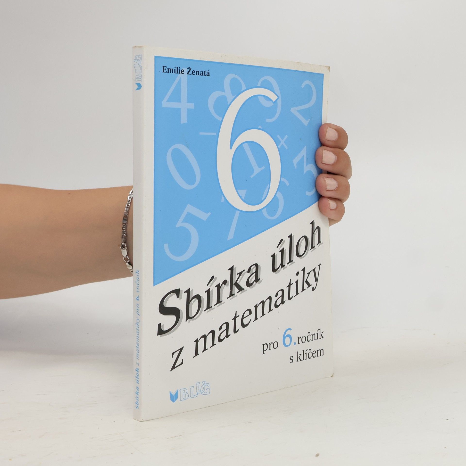 Emílie Ženatá Sbírka úloh z matematiky pro 6. ročník