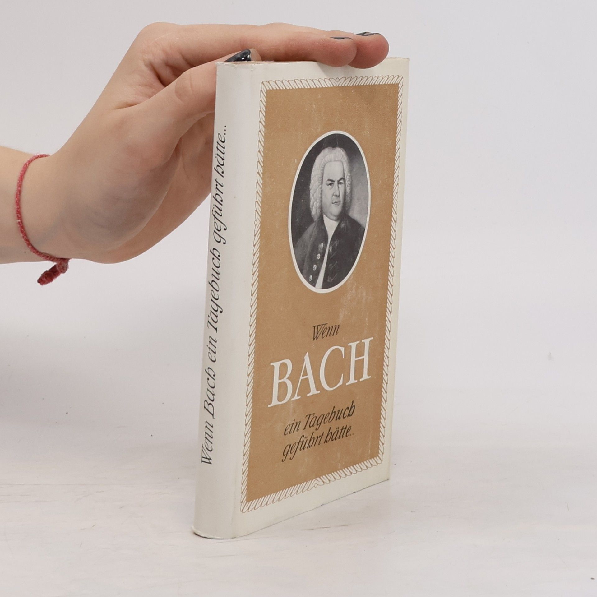 Autorenkollektiv Wenn Bach ein Tagebuch geführt hätte...