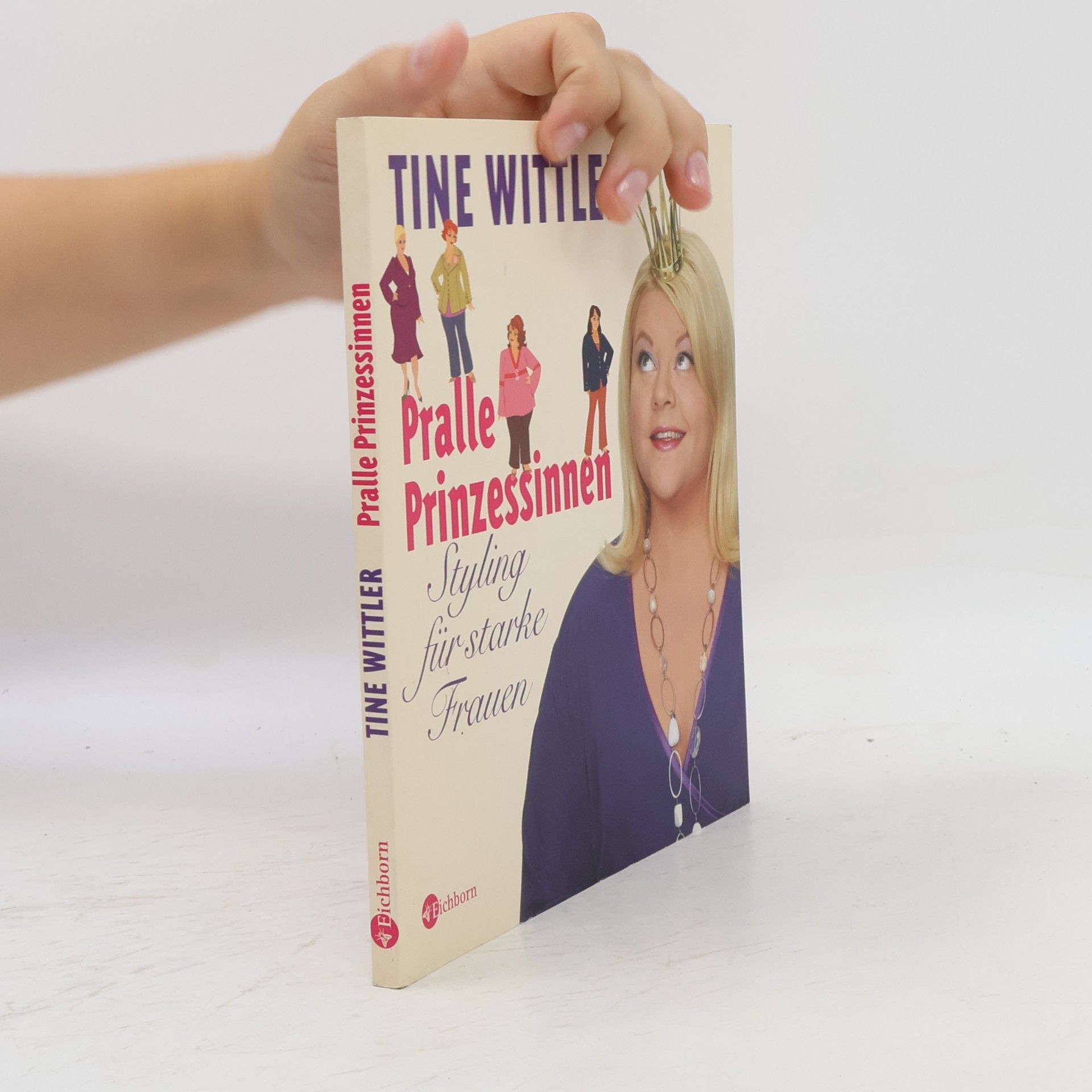 Tine Wittler Pralle Prinzessinnen