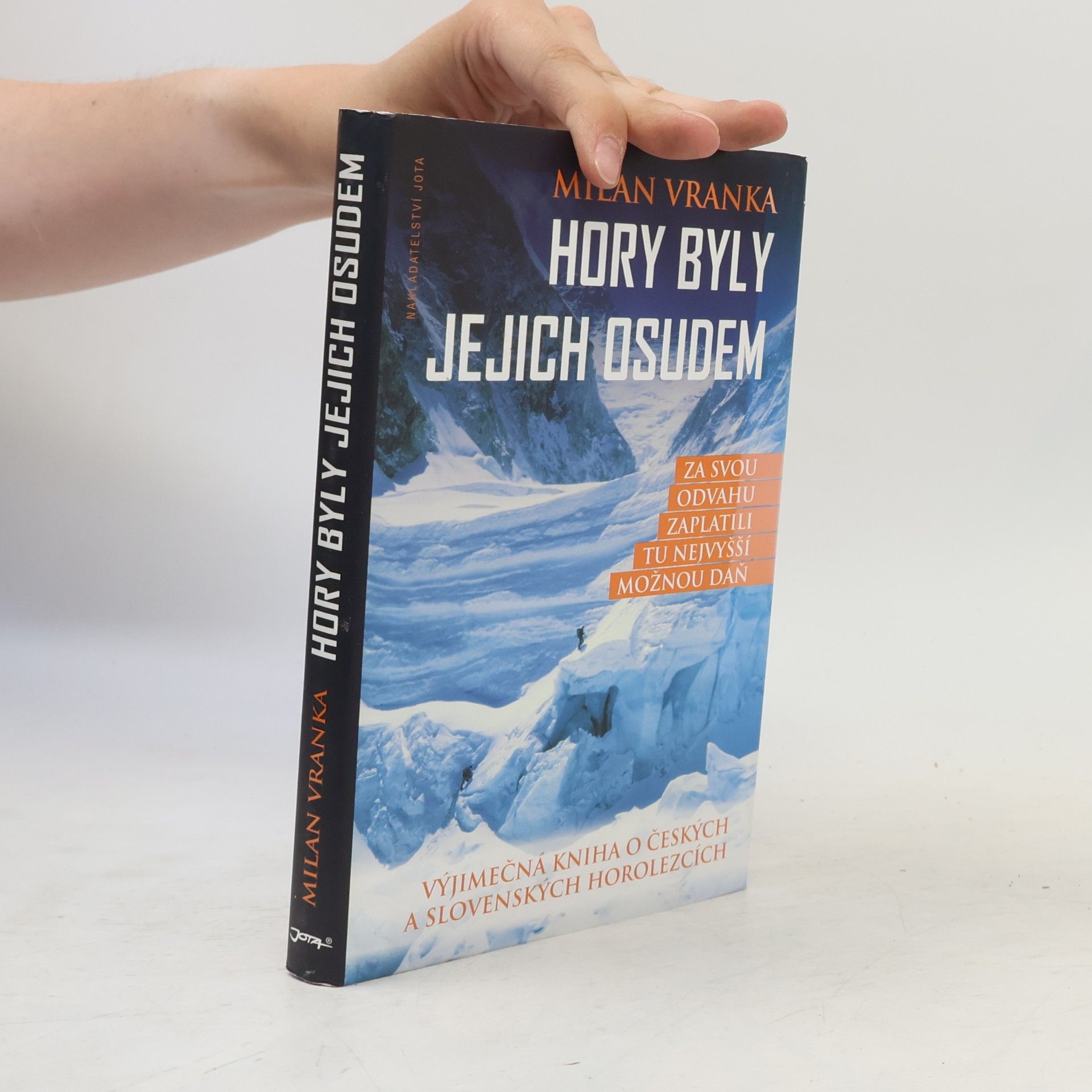 Milan Vranka Hory byly jejich osudem