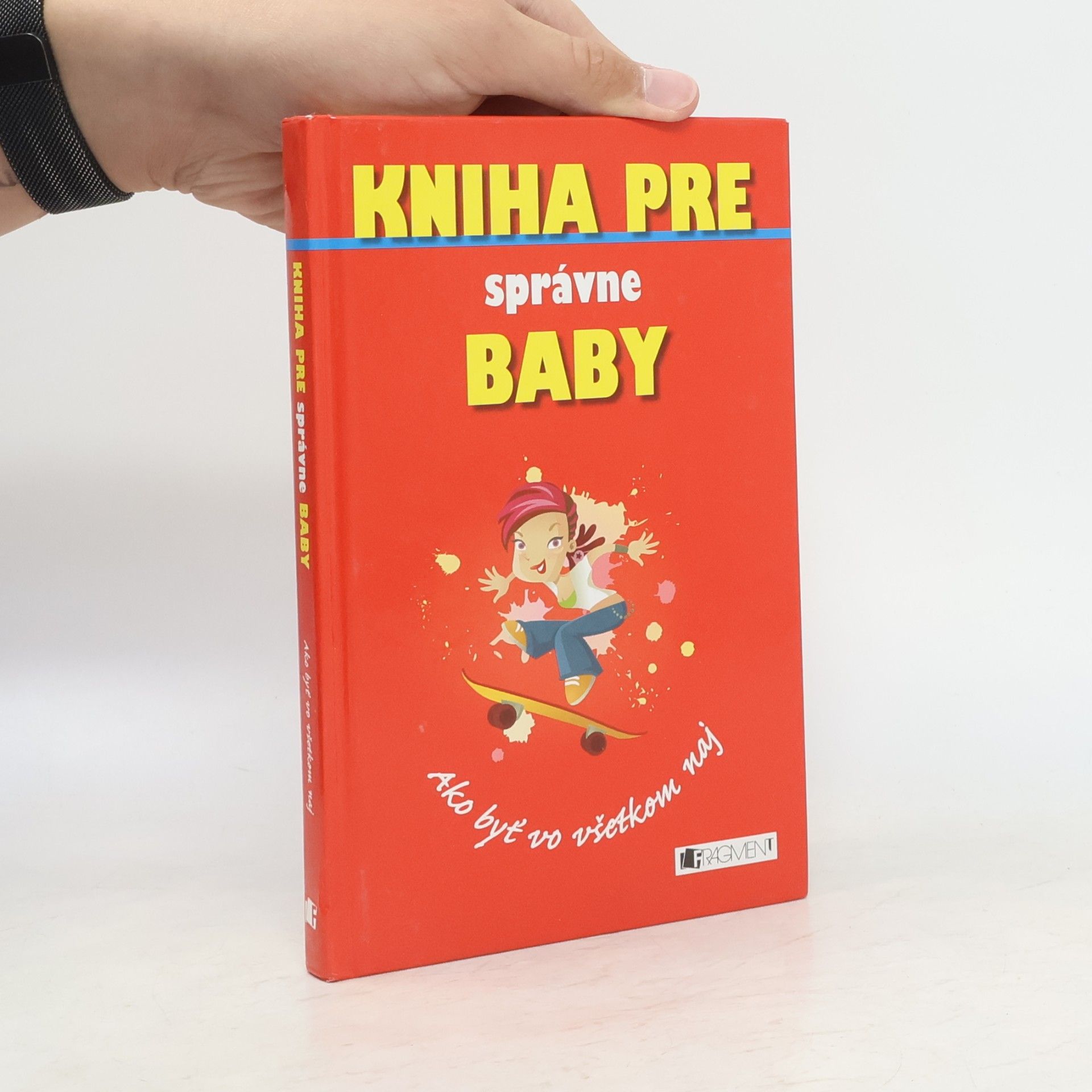 Juliana Foster Kniha pre správné baby