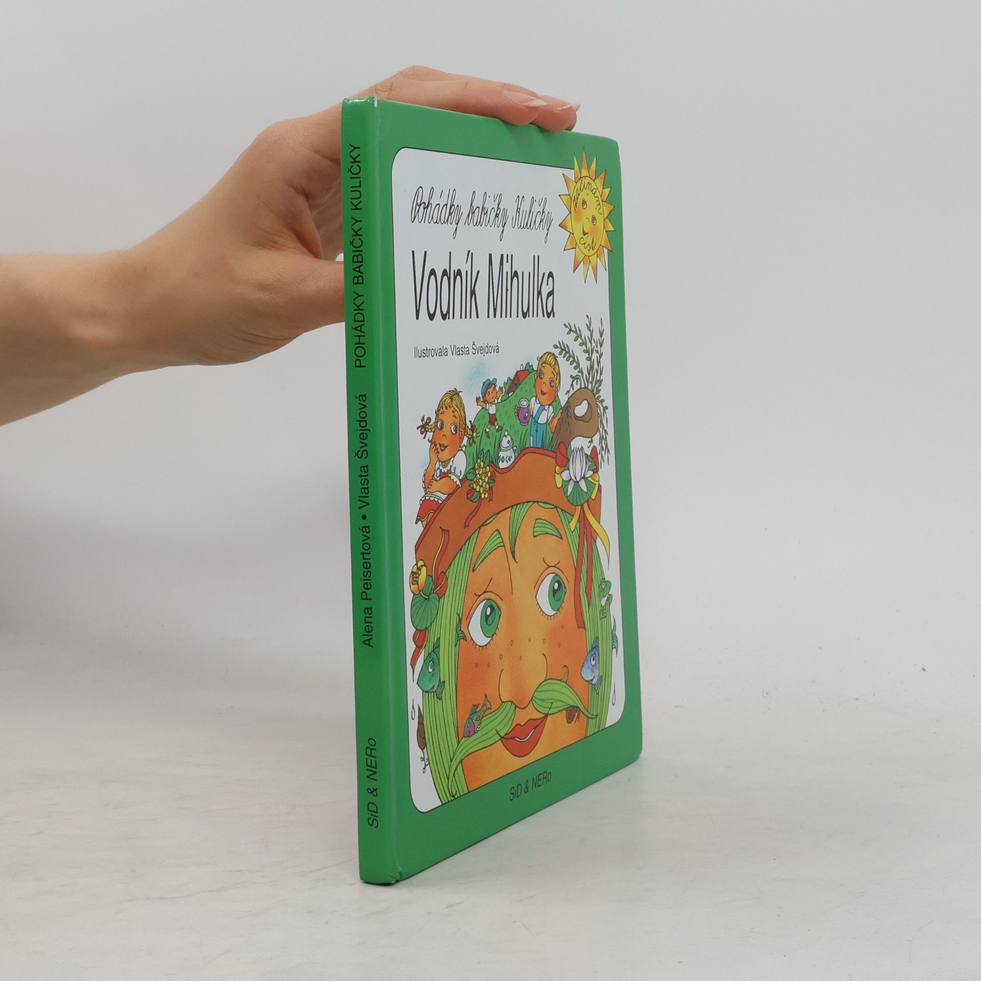 Alena Peisertová Pohádky babičky Kuličky. [Vodník Mihulka]