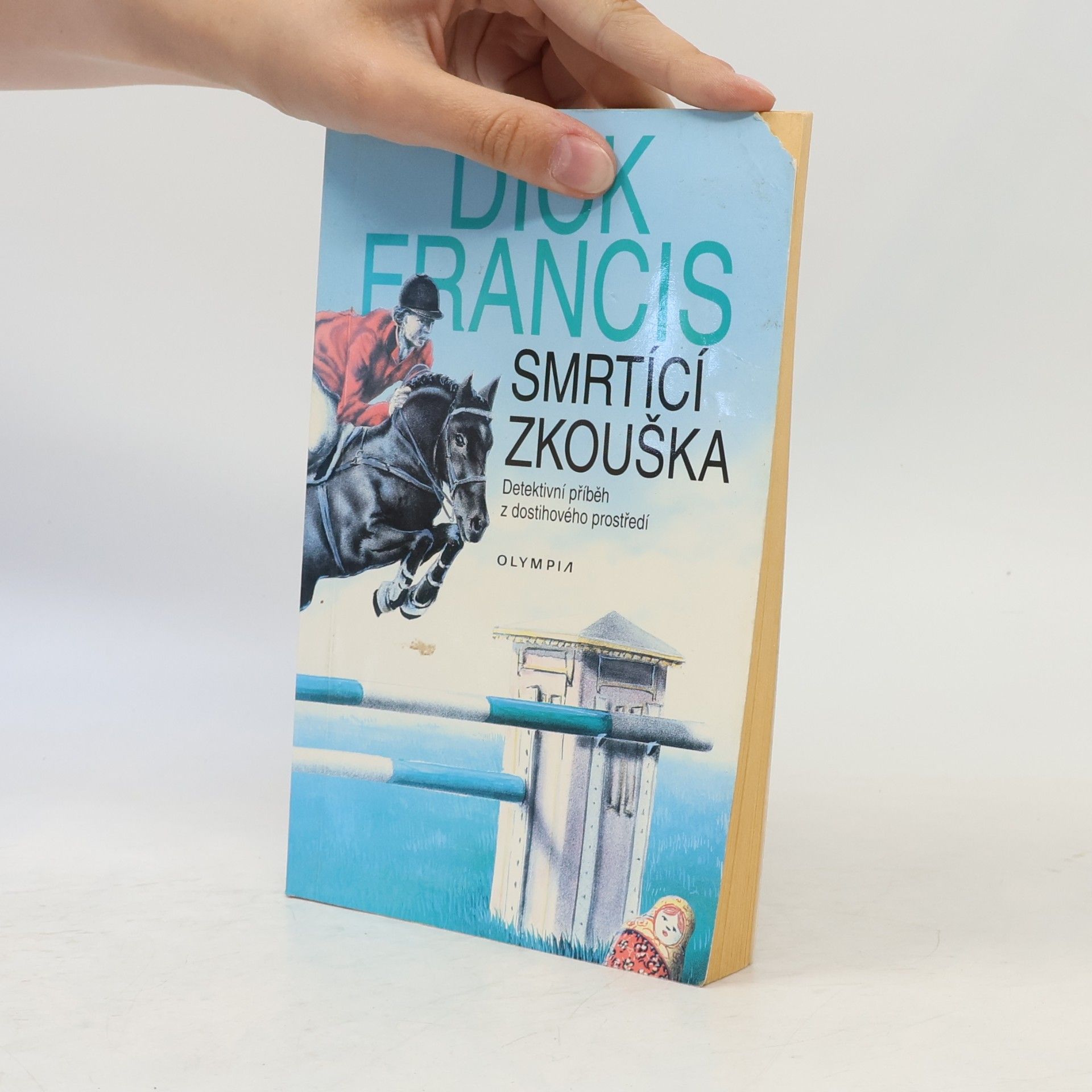 Dick Francis Smrtící zkouška