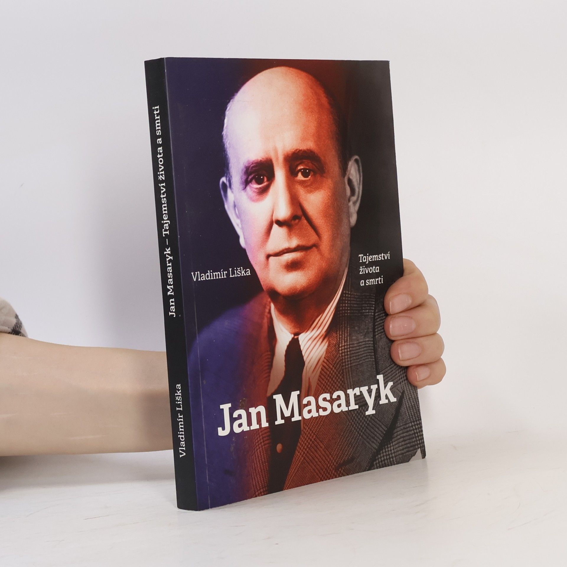 Vladimír Liška Jan Masaryk : tajemství života a smrti