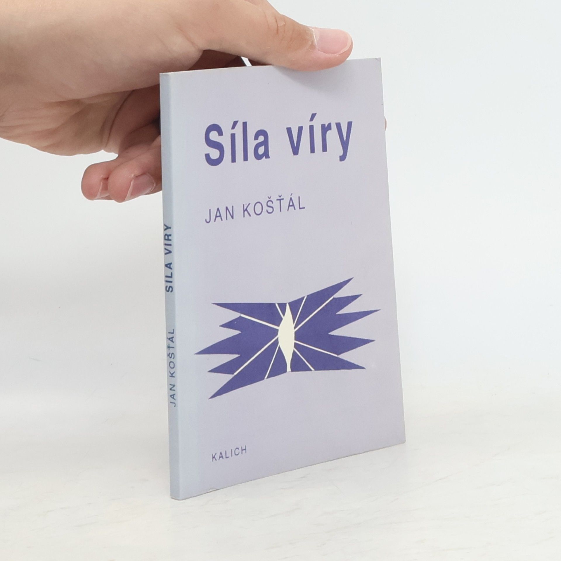 Jan Košťál Síla víry