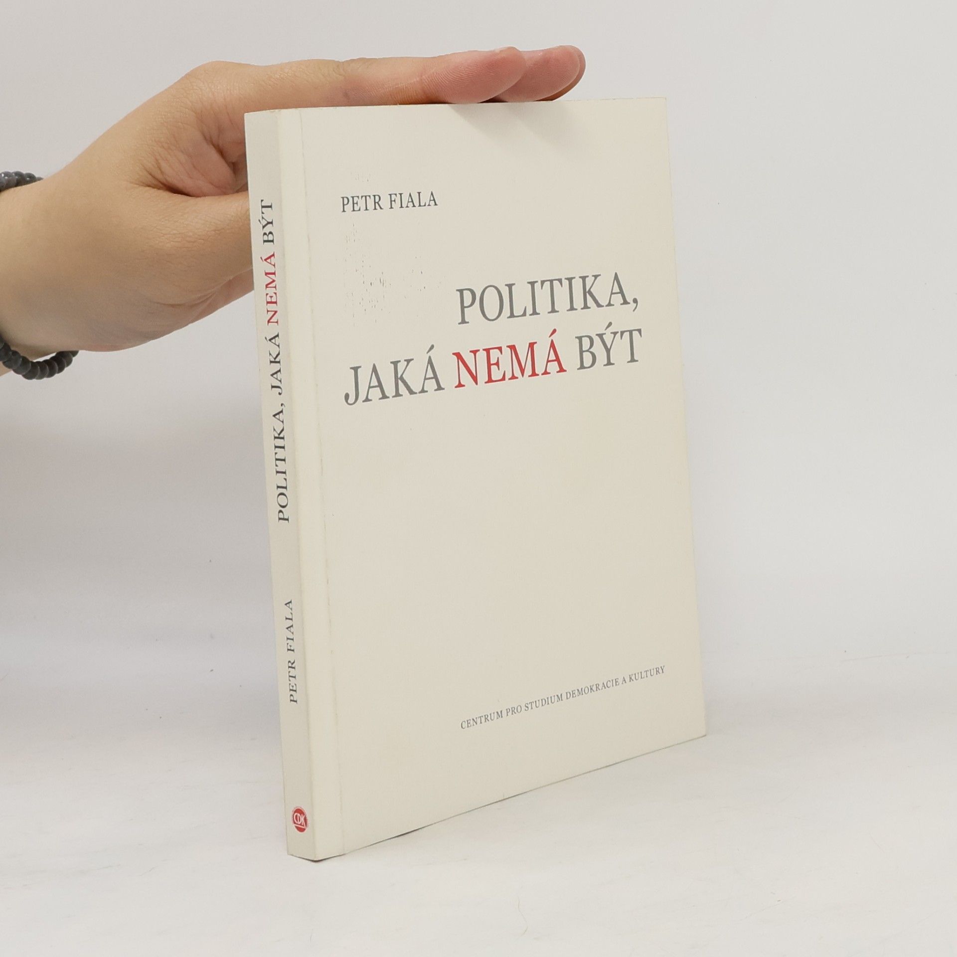 Petr Fiala Politika, jaká nemá být