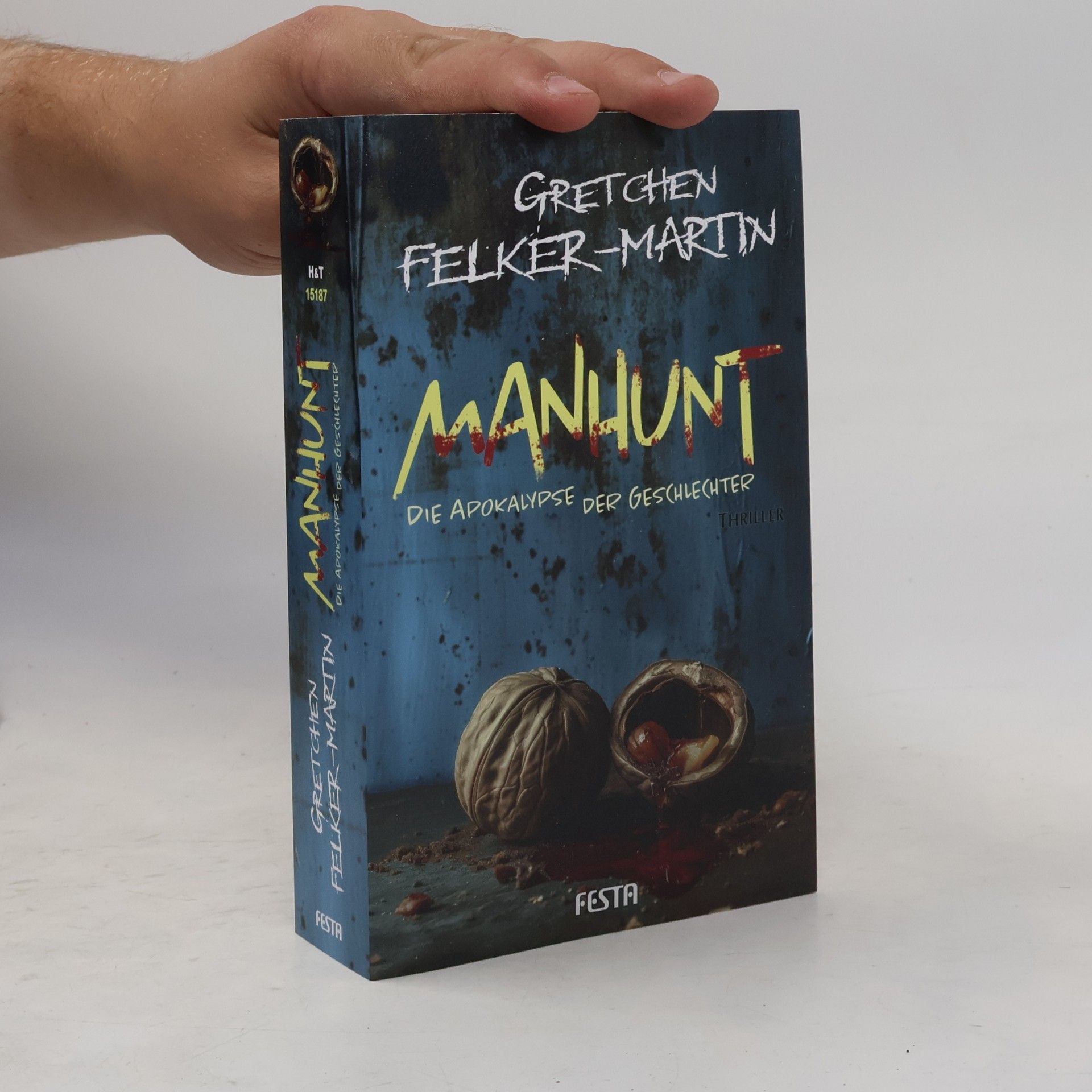 Gretchen Felker-Martin MANHUNT - Die Apokalypse der Geschlechter