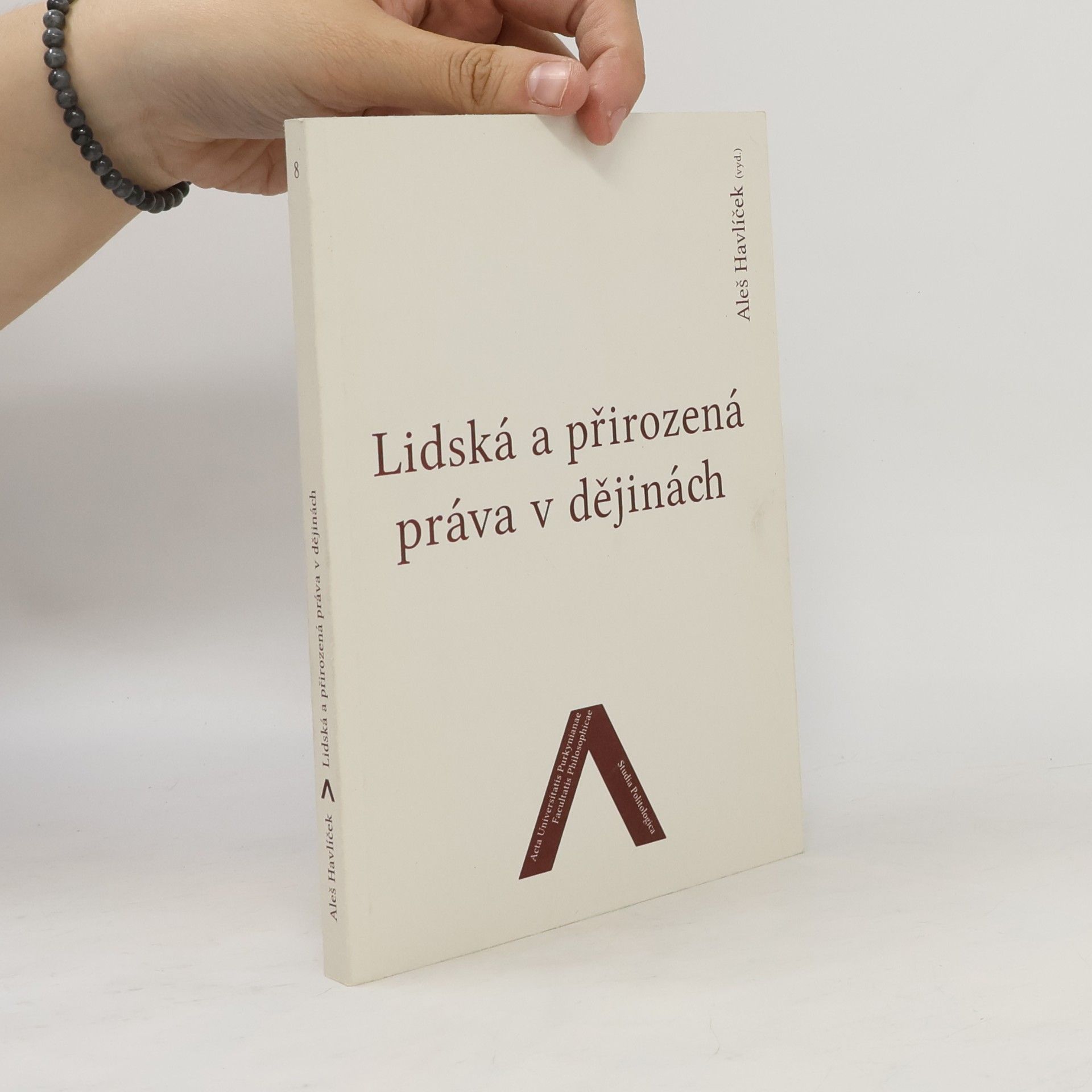 Aleš Havlíček Lidská a přirozená práva v dějinách