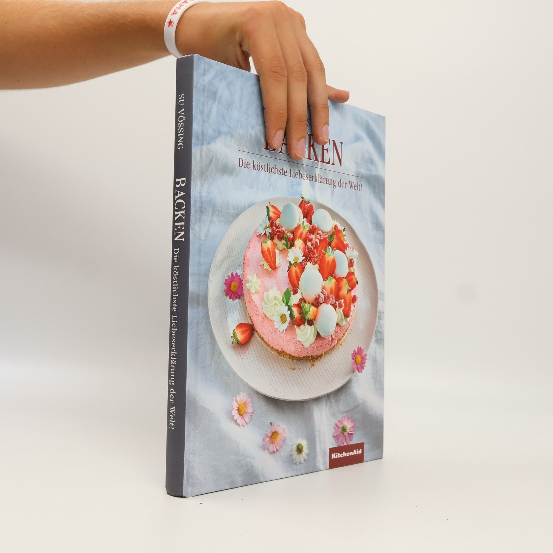 Autores varios Backen – Die köstlichste Liebeserklärung der Welt!