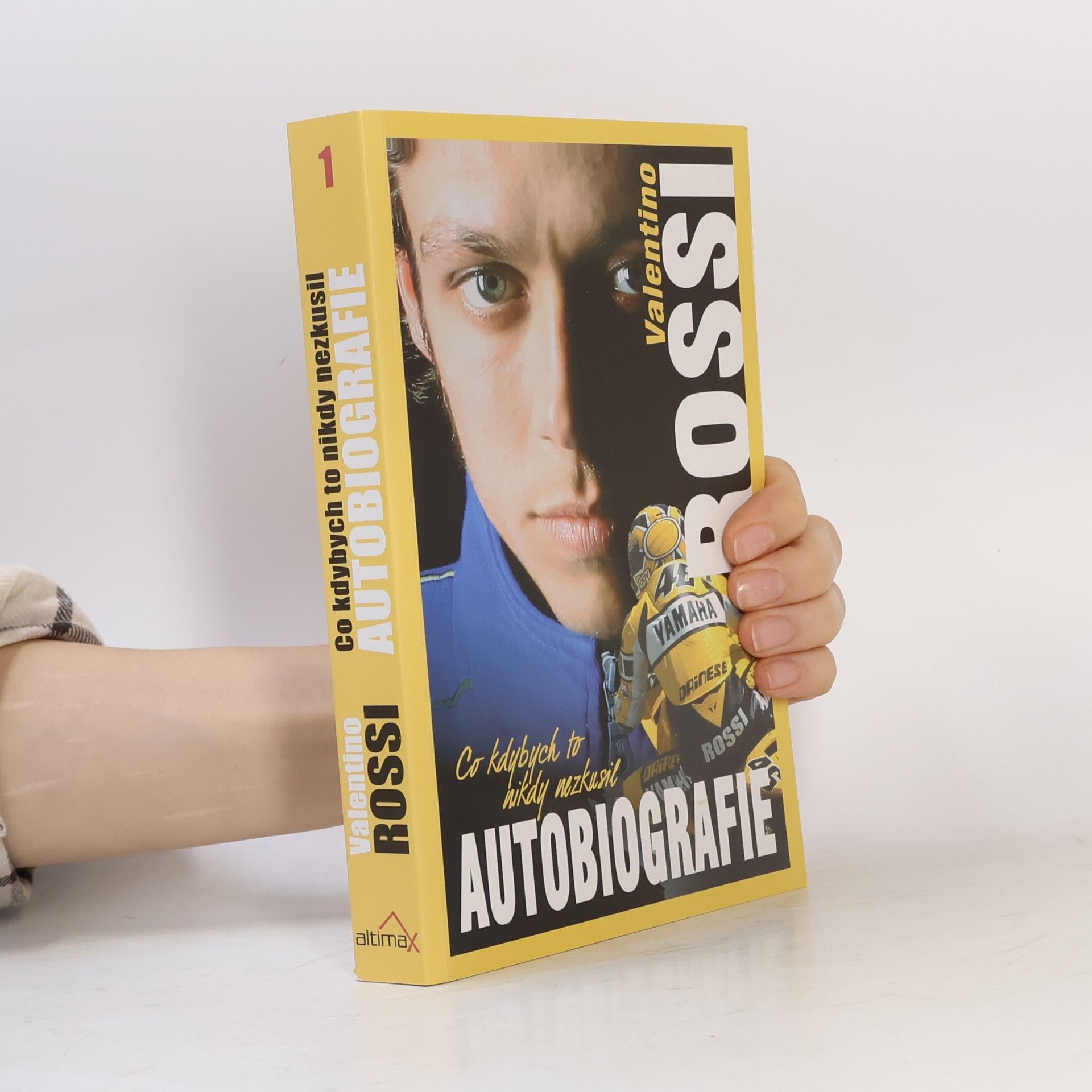 Valentino Rossi Co kdybych to nikdy nezkusil : autobiografie