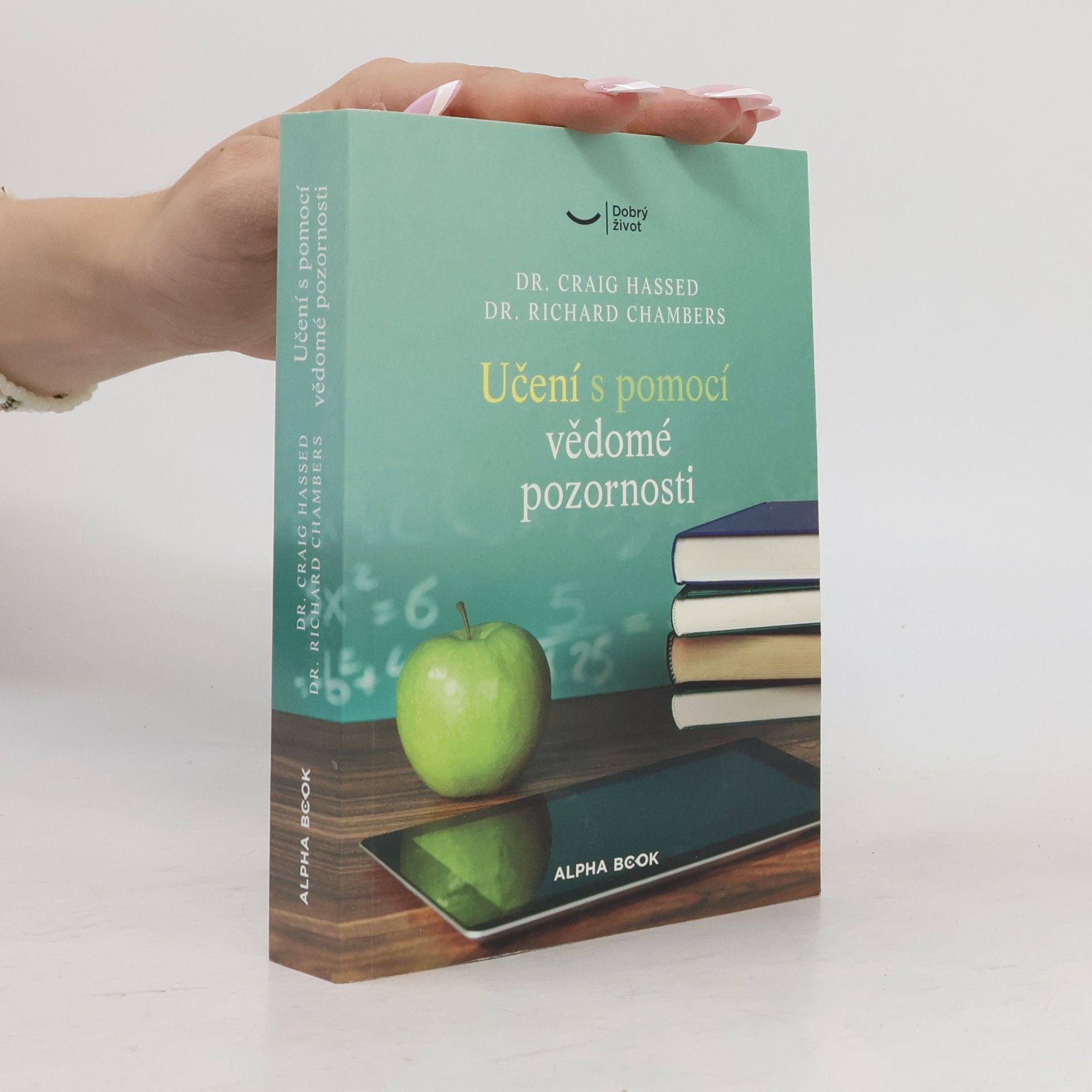 Richard Chambers Učení s pomocí bdělé pozornosti: Zmírněte stres a zvyšte výkon svého mozku pomocí mindfulness technik
