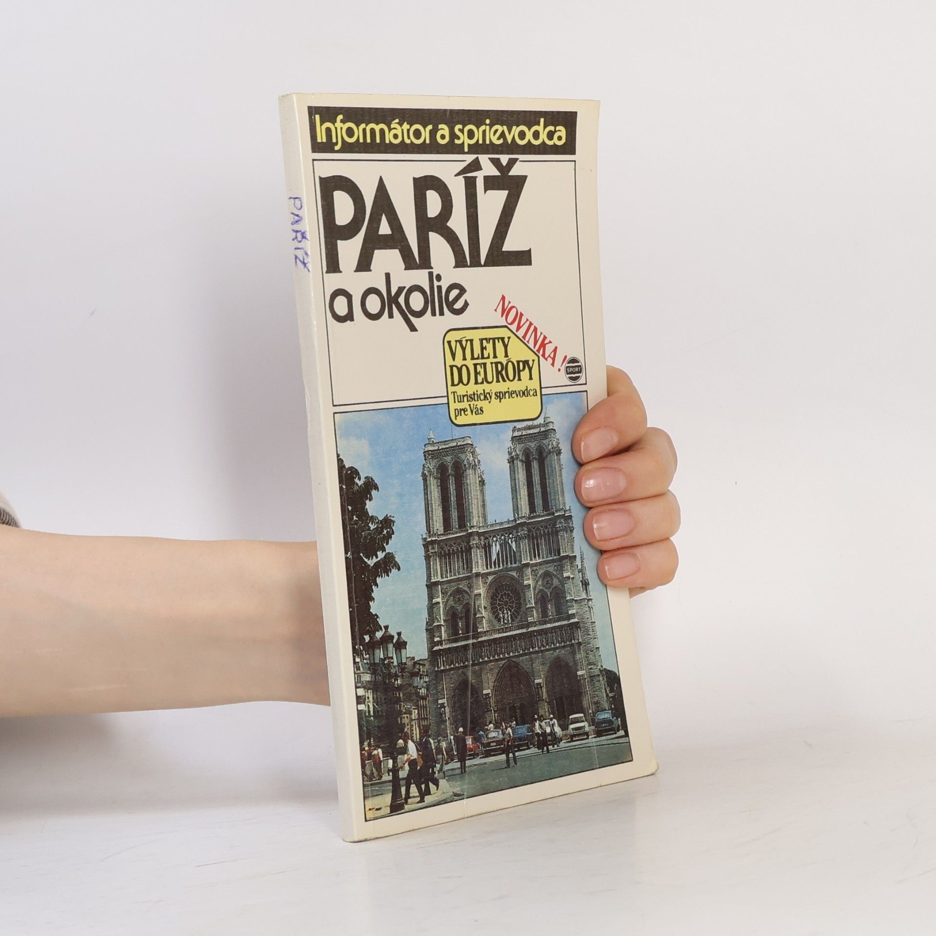 Autores varios Paříž a okolie. Výlety do Európy