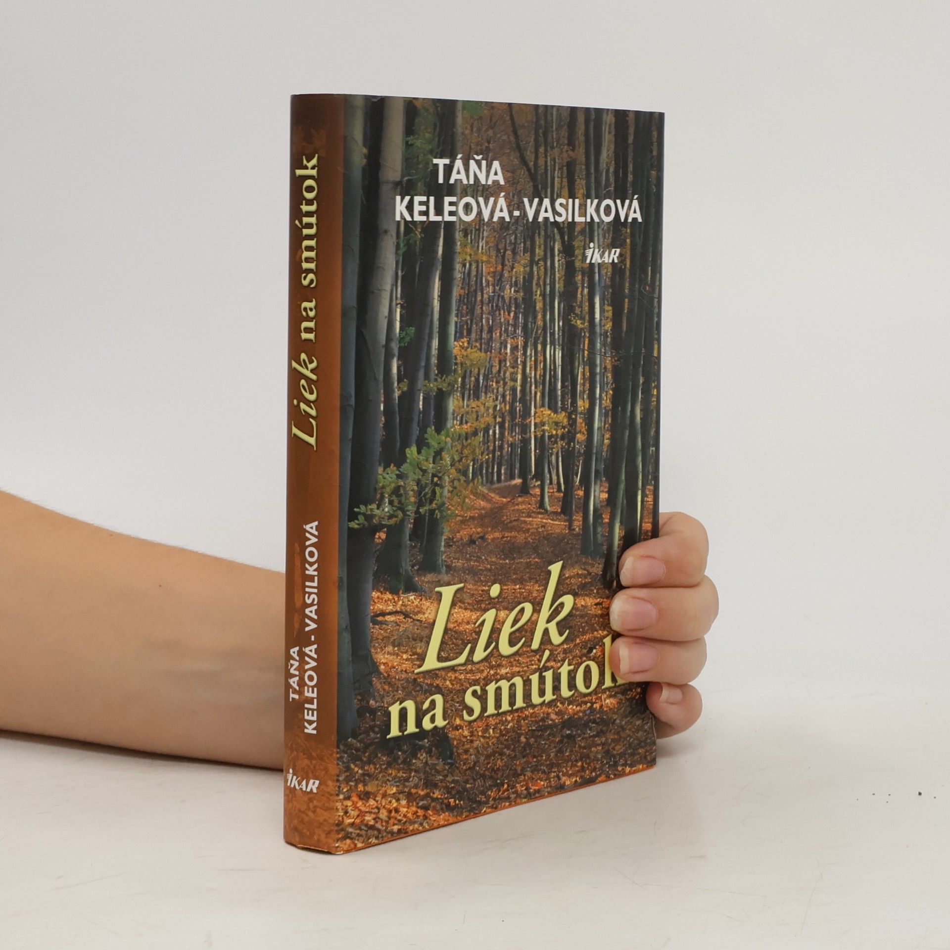 Táňa Keleová-Vasilková Liek na smútok