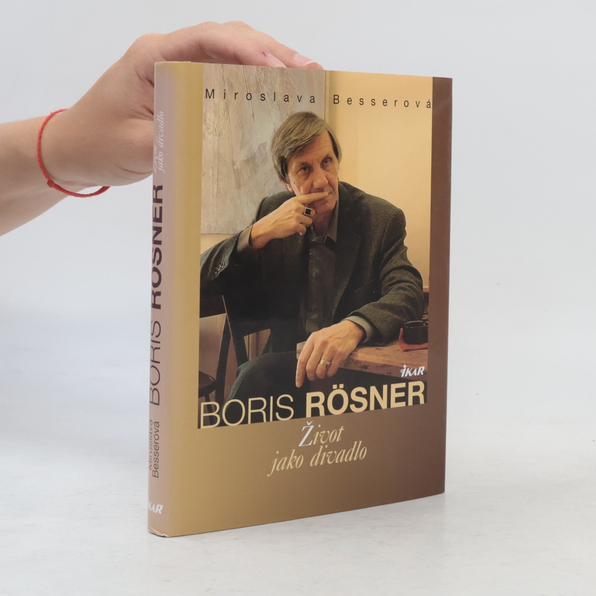 Boris Rösner Boris Rösner : život jako divadlo