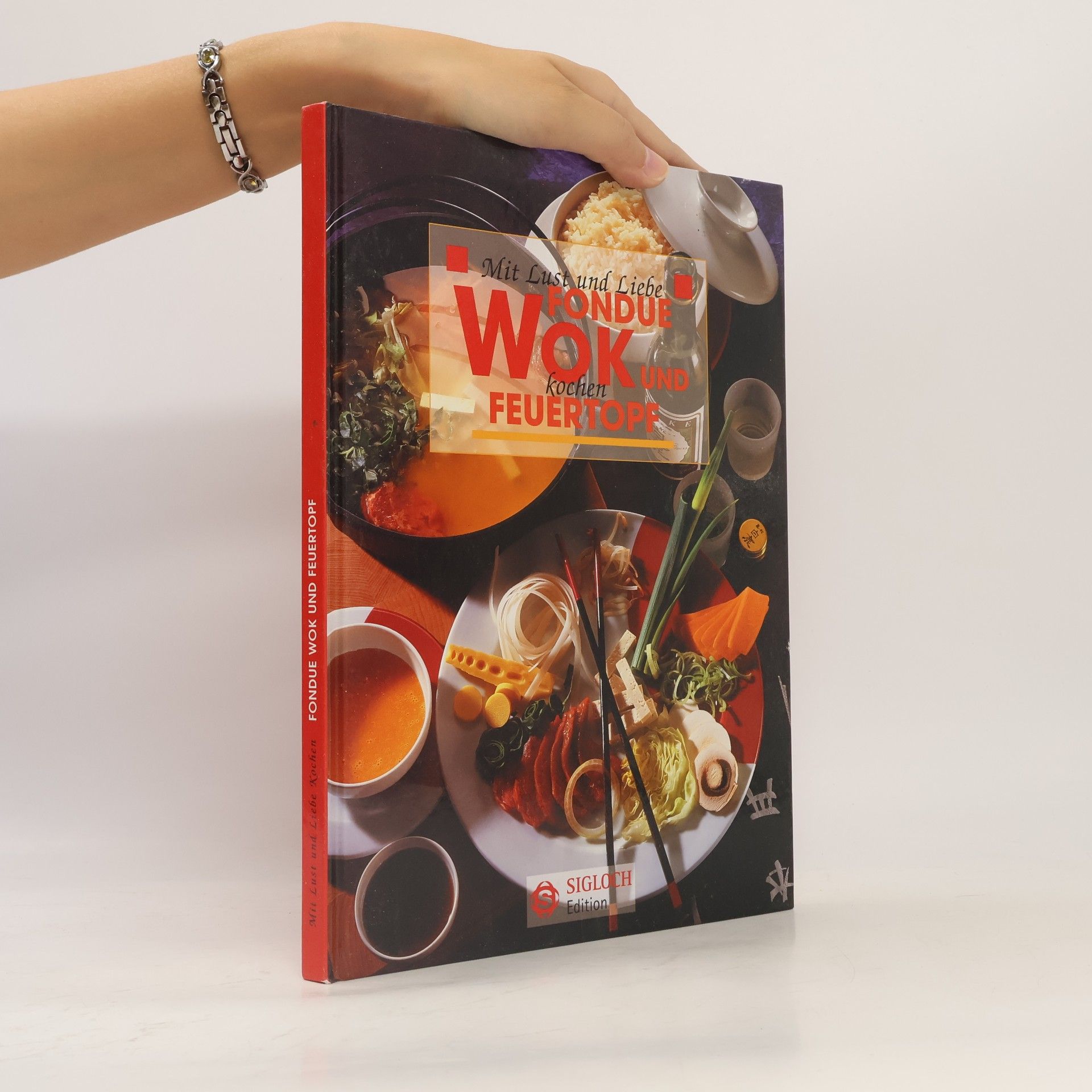 Autorenkollektiv Fondue, Wok und Feuertopf