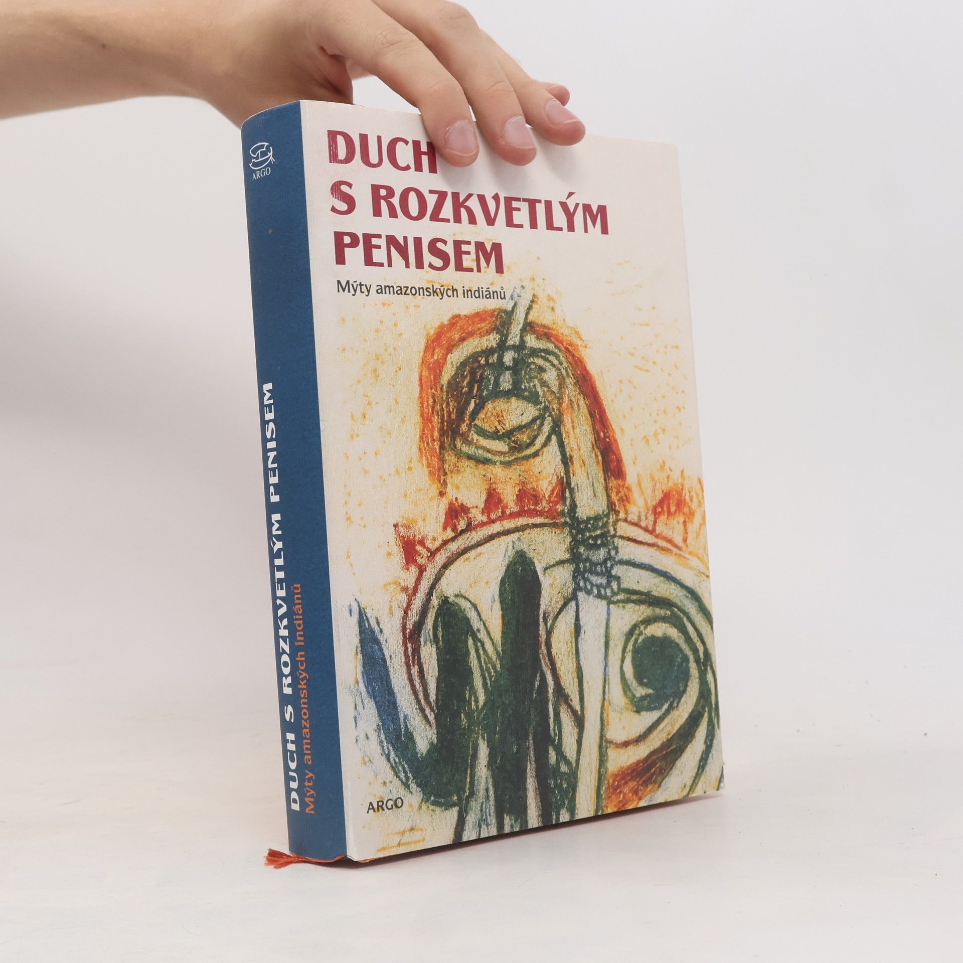 Mnislav Zelený Duch s rozkvetlým penisem - Mýty amazonských indiánů