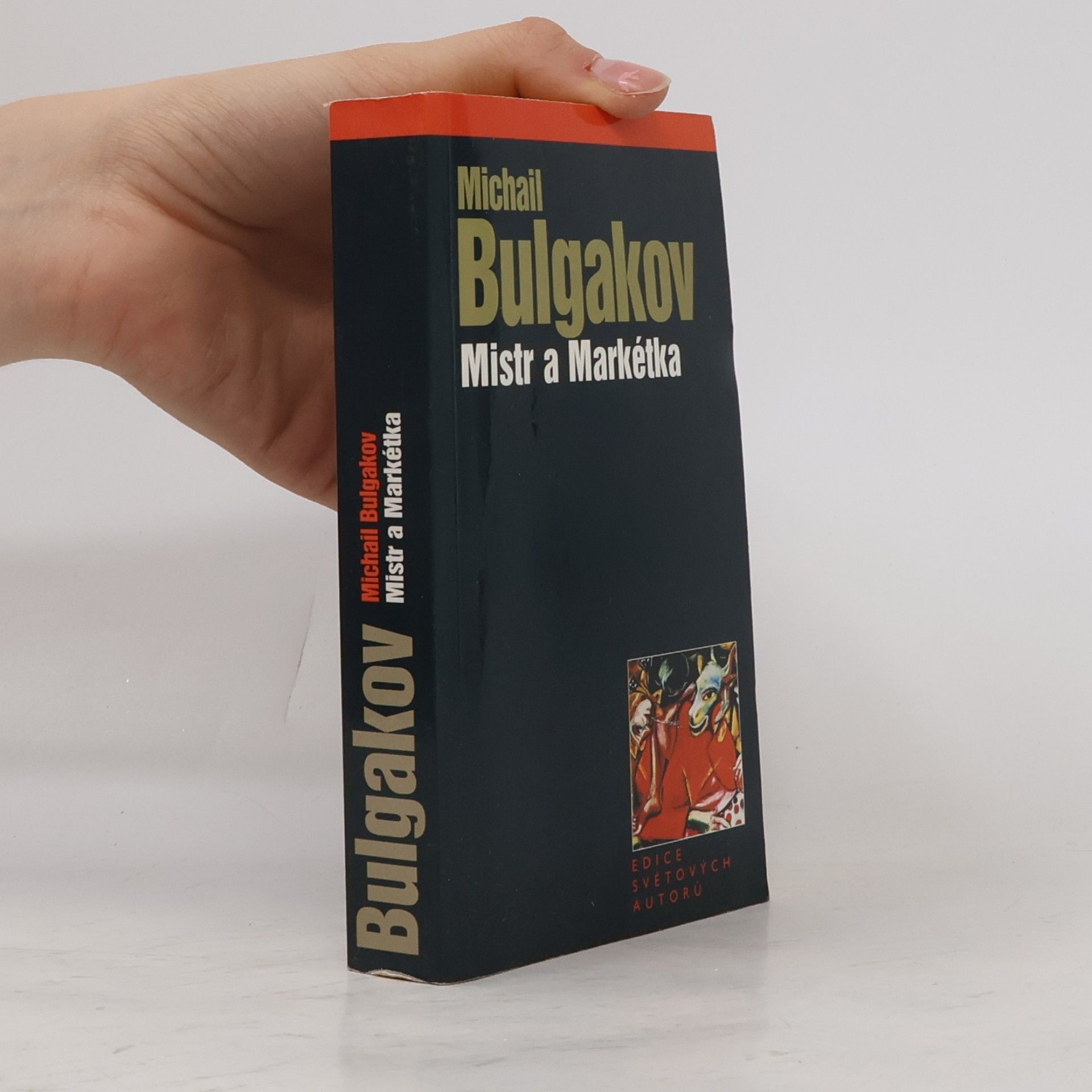 Mikhail Afanasyevich Bulgakov Mistr a Markétka