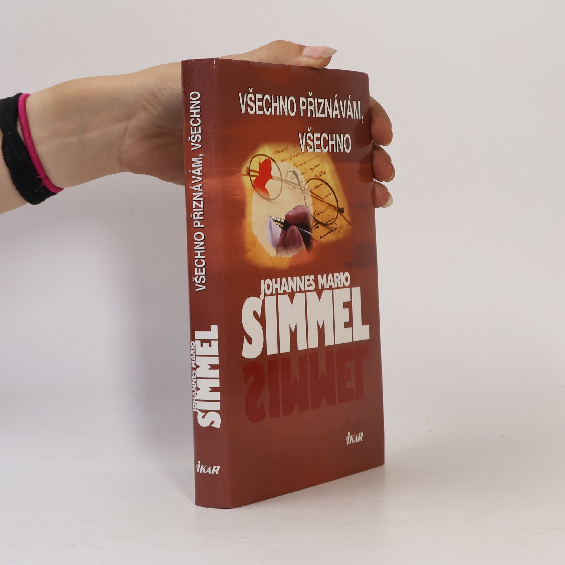 Johannes Mario Simmel Všechno přiznávám, všechno