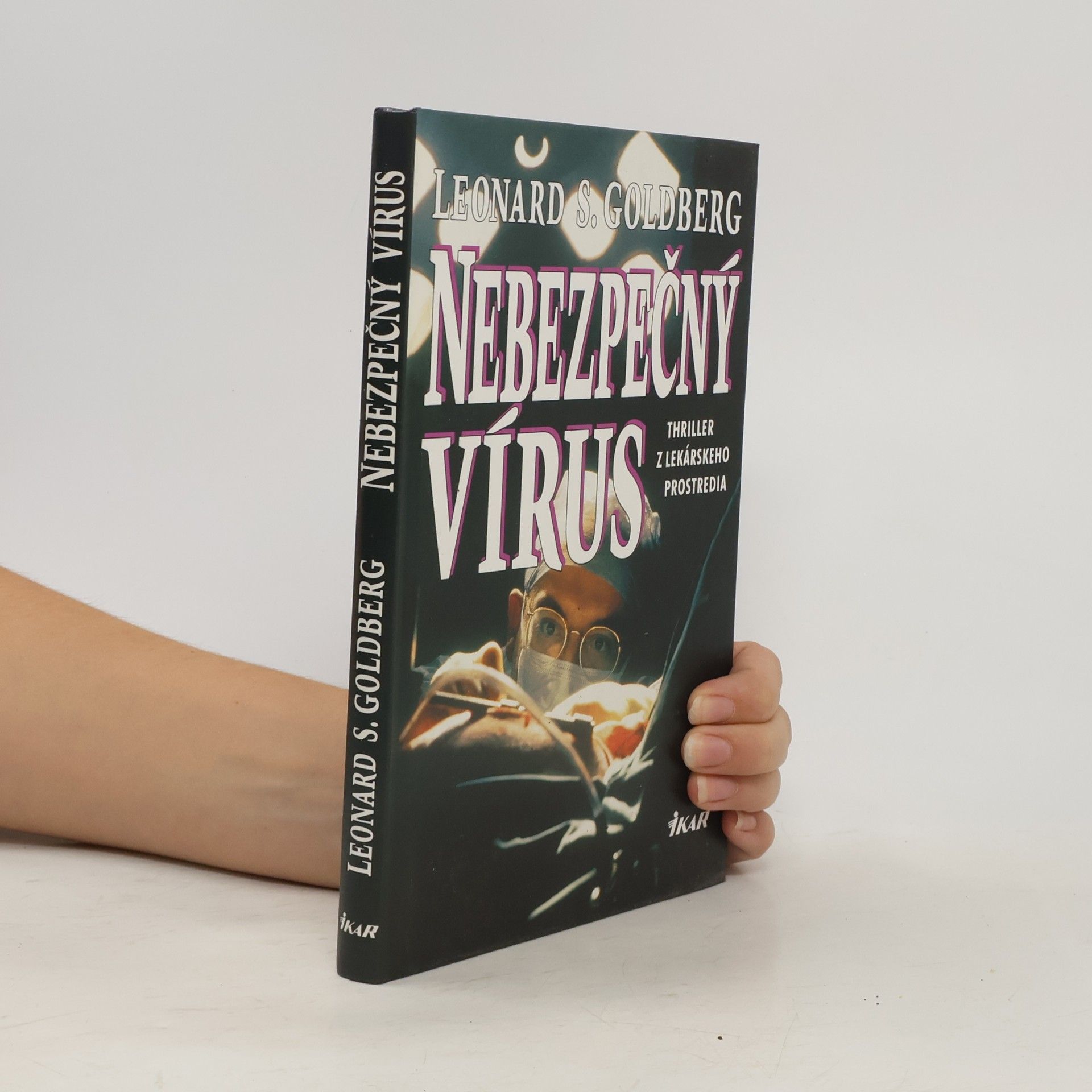 Leonard S. Goldberg Nebezpečný vírus
