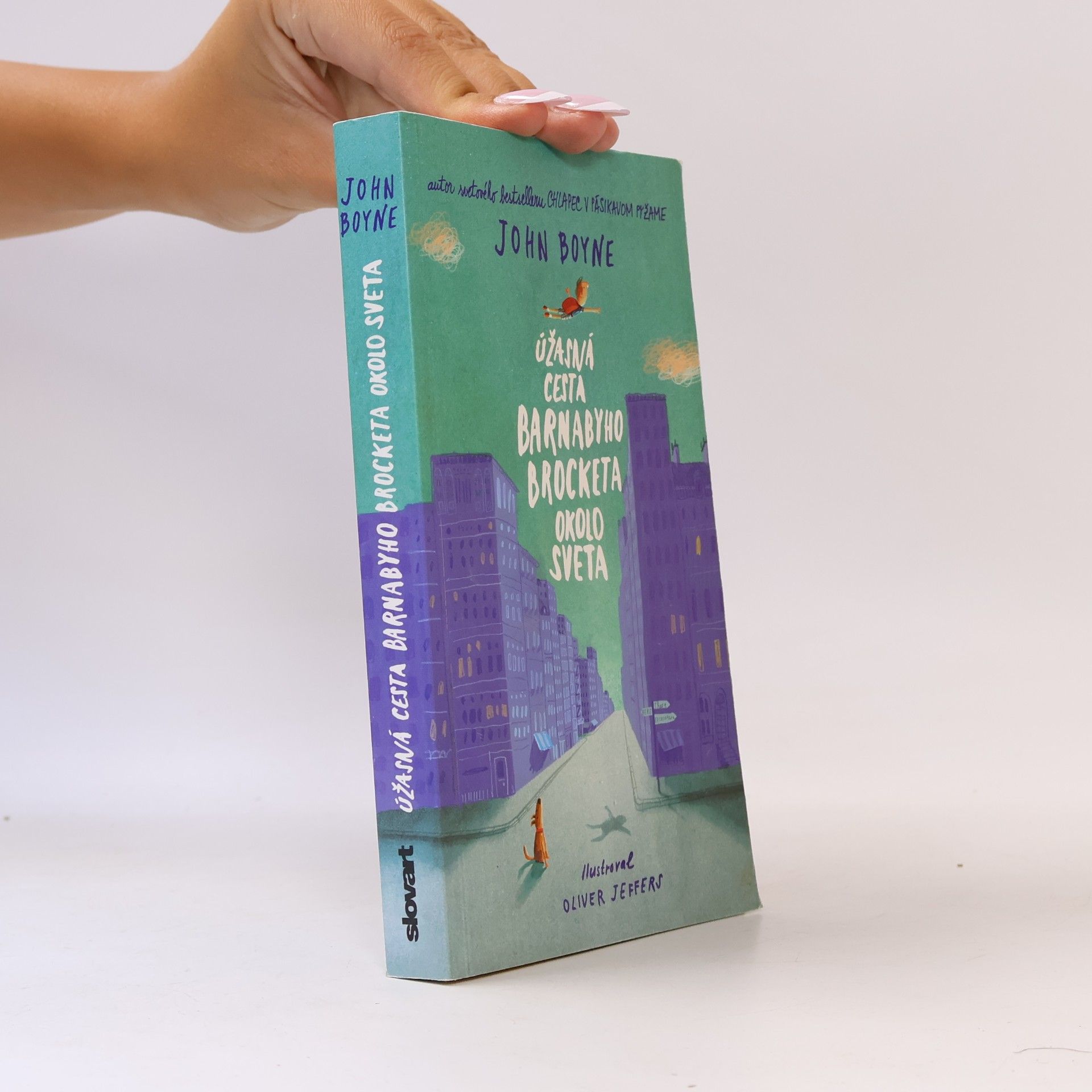 John Boyne Úžasná cesta Barnabyho Brocketa okolo sveta