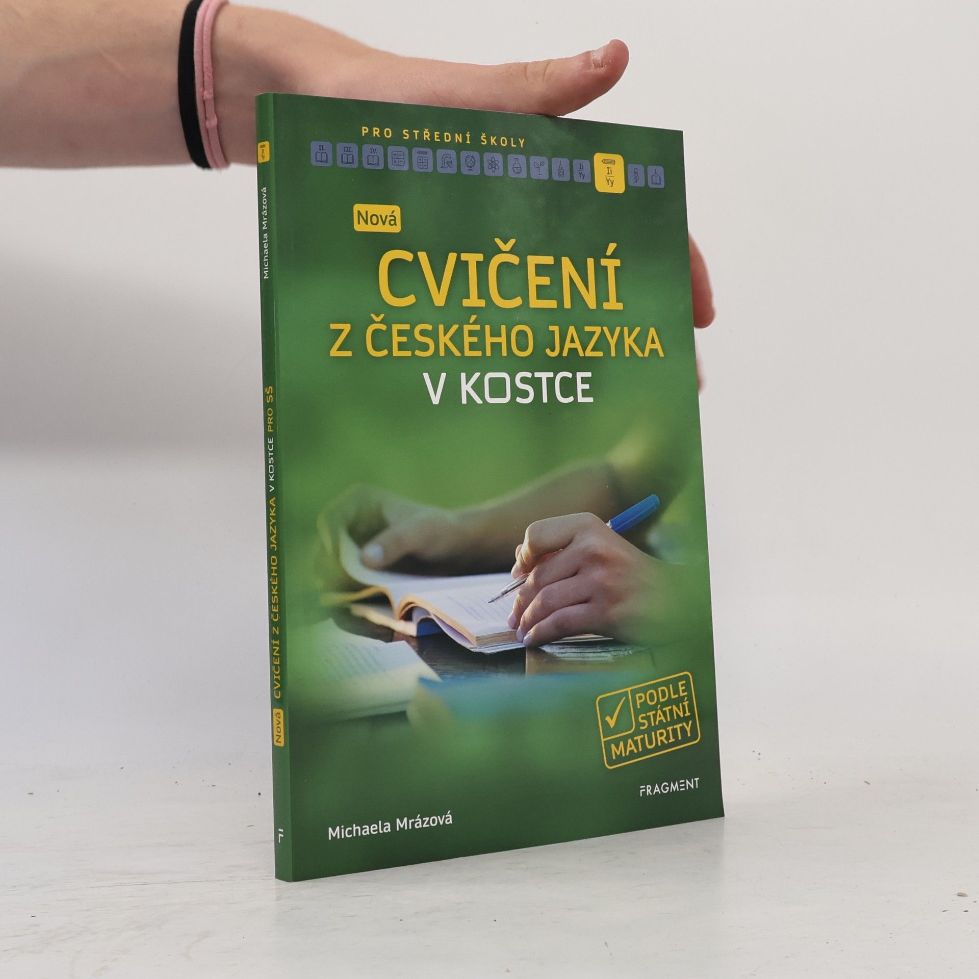 Michaela Mrázová Nová cvičení z českého jazyka v kostce pro SŠ