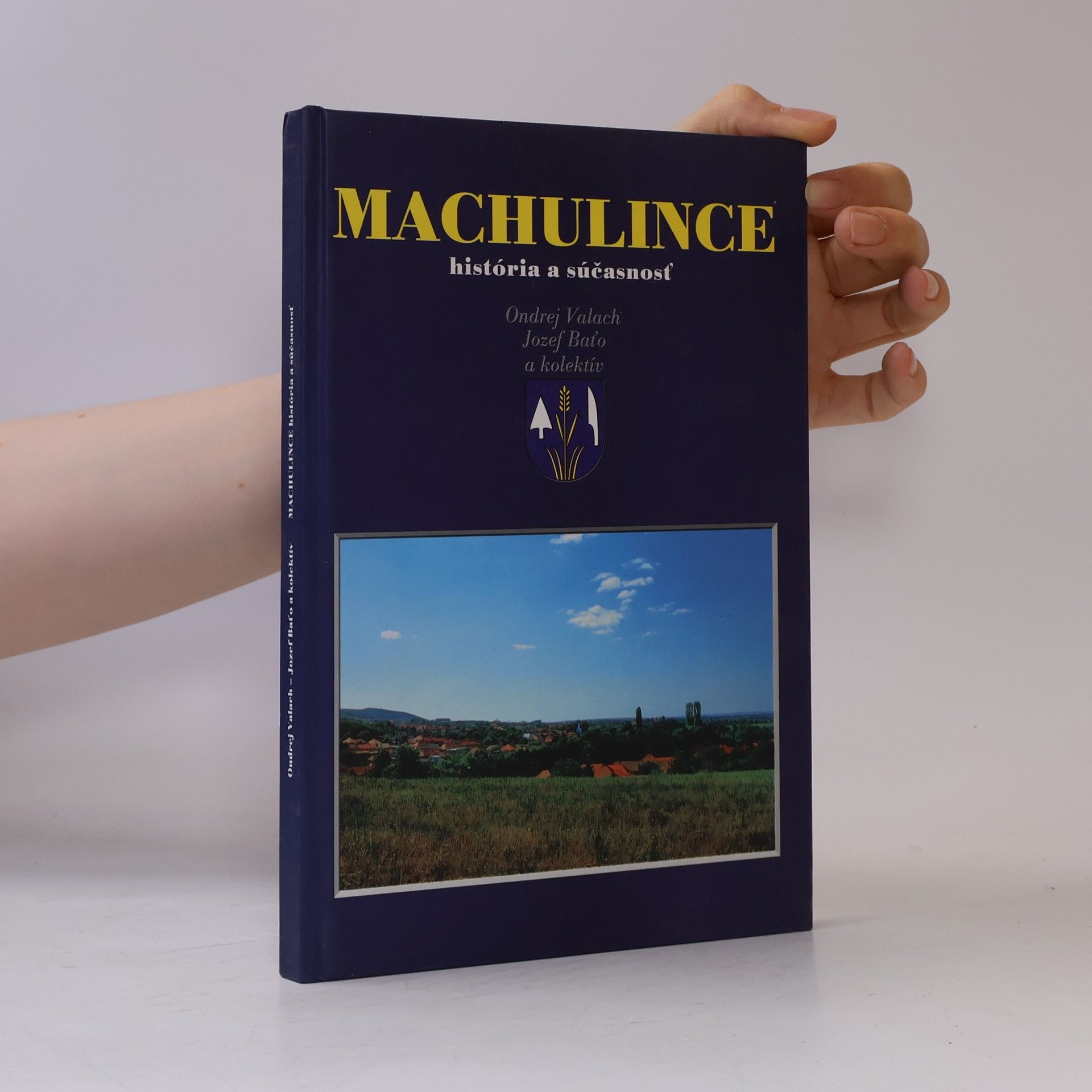 Jozef Baťo Machulince. História a súčasnosť