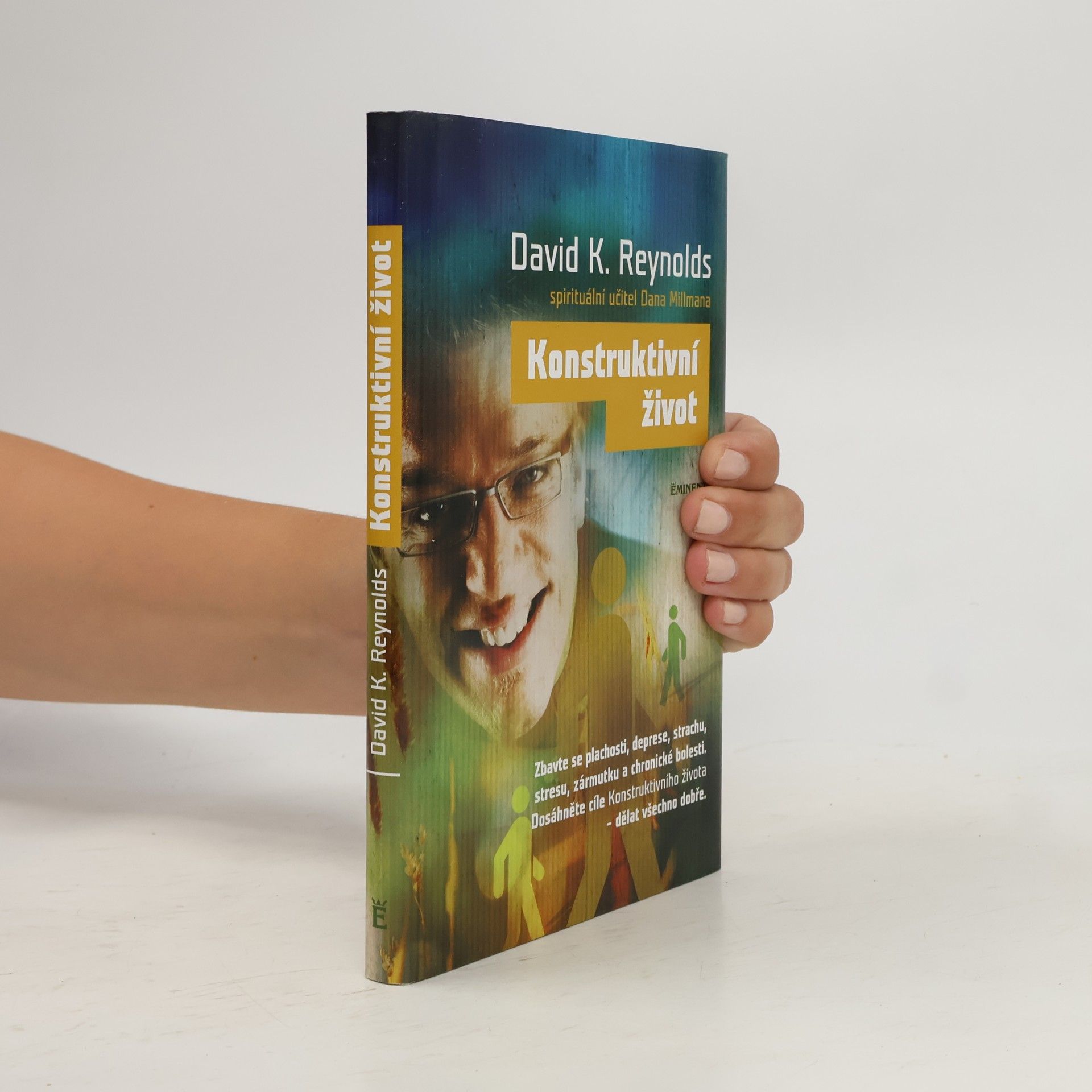 David K. Reynolds Konstruktivní život: Zbavte se plachosti, deprese, strachu, stresu, zármutku, chronické bolesti: Dosáhněte cíle Konstruktivního života: dělat všechno dobře