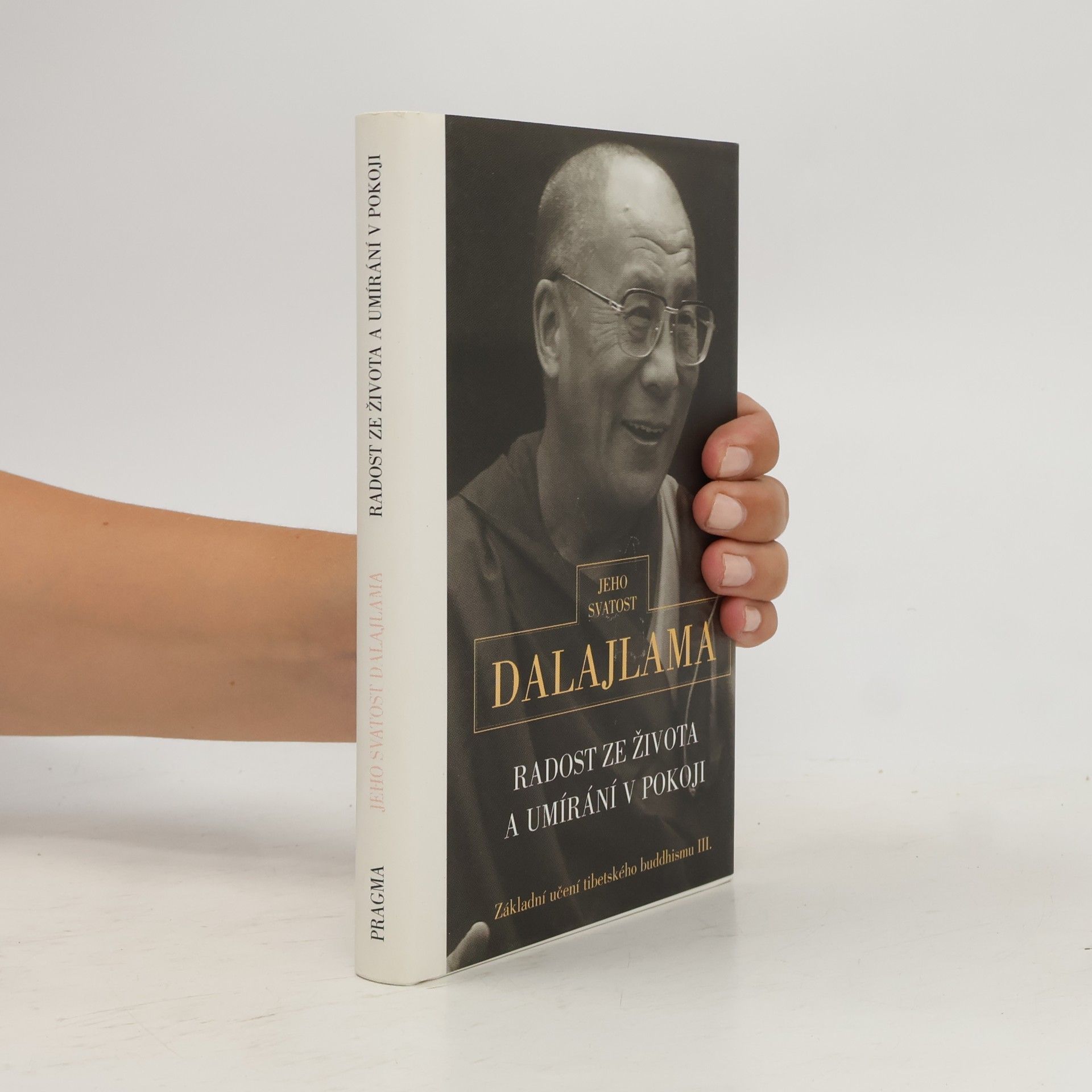 Dalajlama Radost ze života a umírání v pokoji