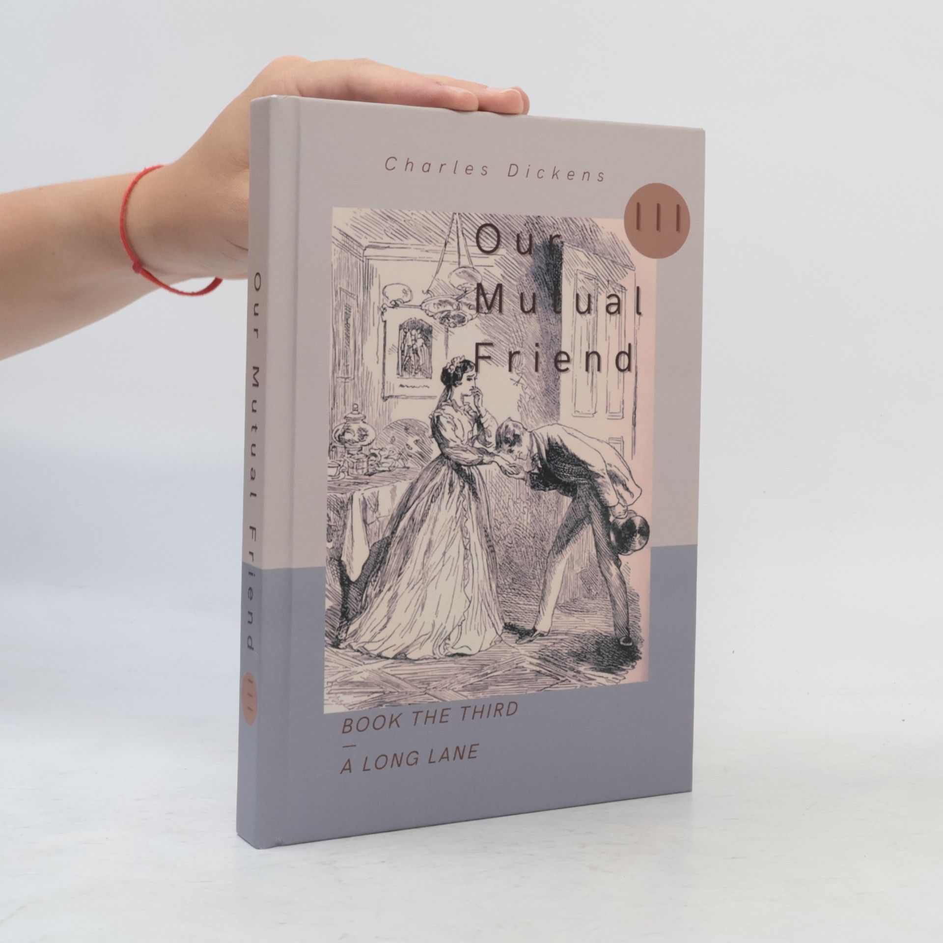 Charles Dickens Our Mutual Friend
