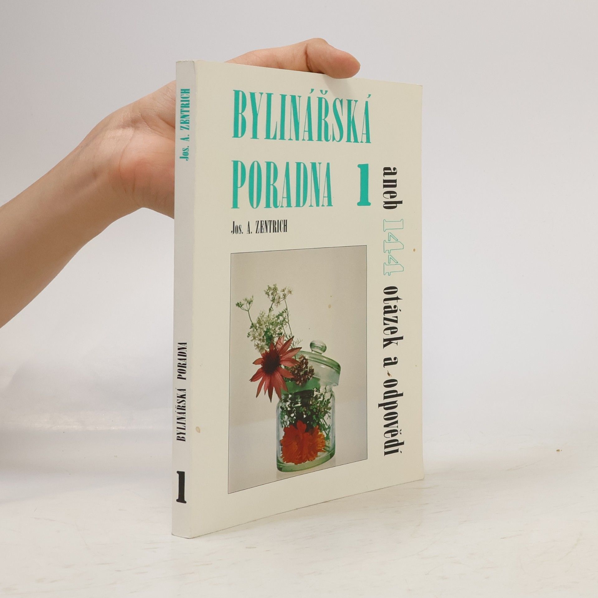 Josef Antonín Zentrich Bylinářská poradna 1