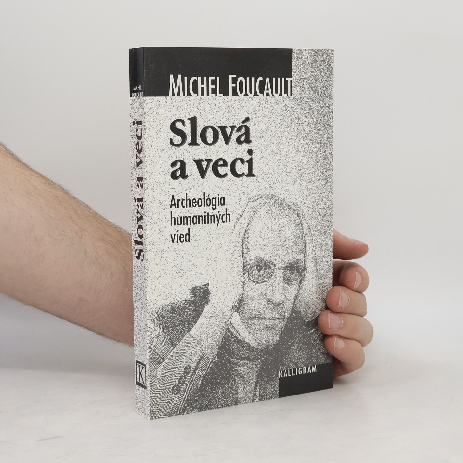 Michel Foucault Slová a veci