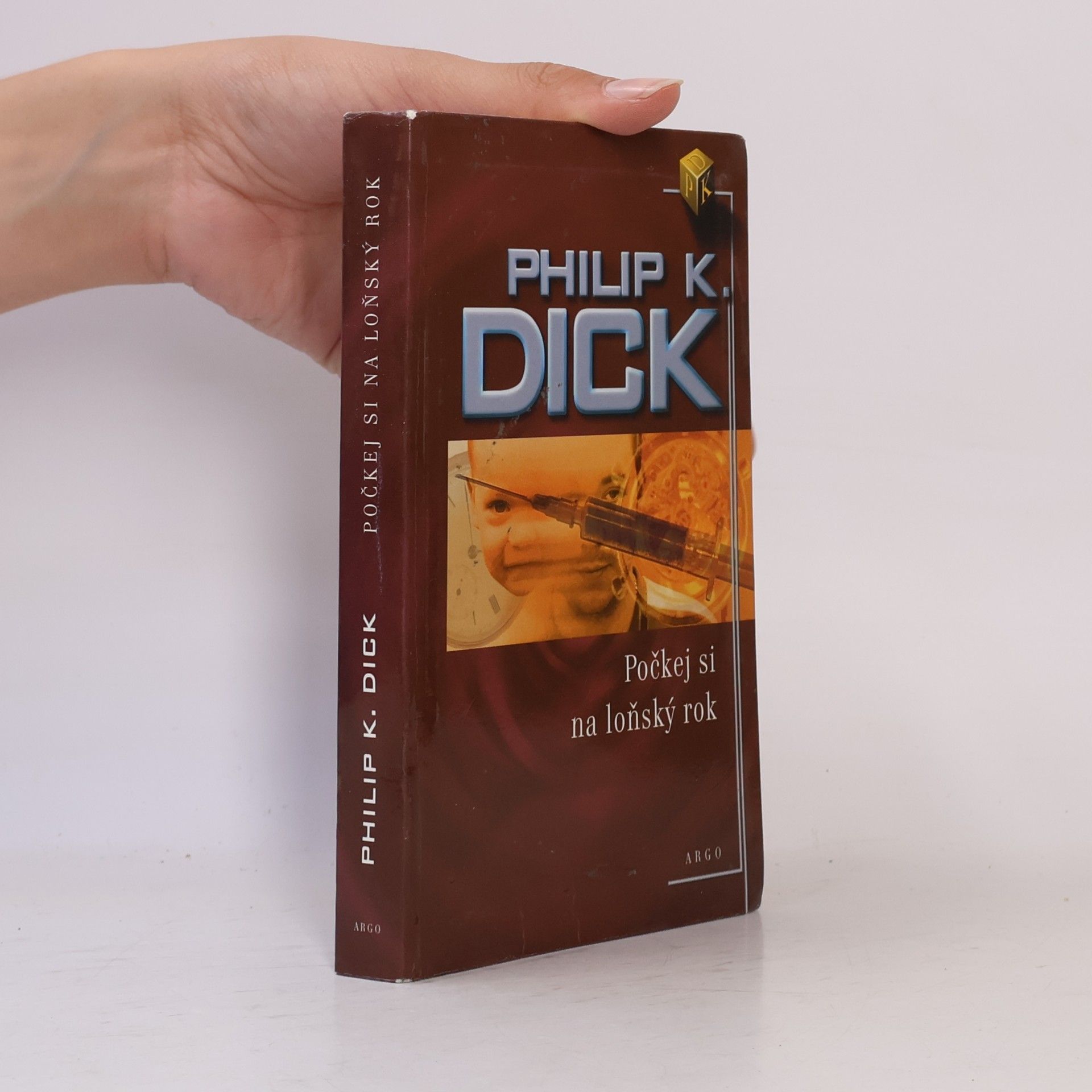 Philip K. Dick Počkej si na loňský rok