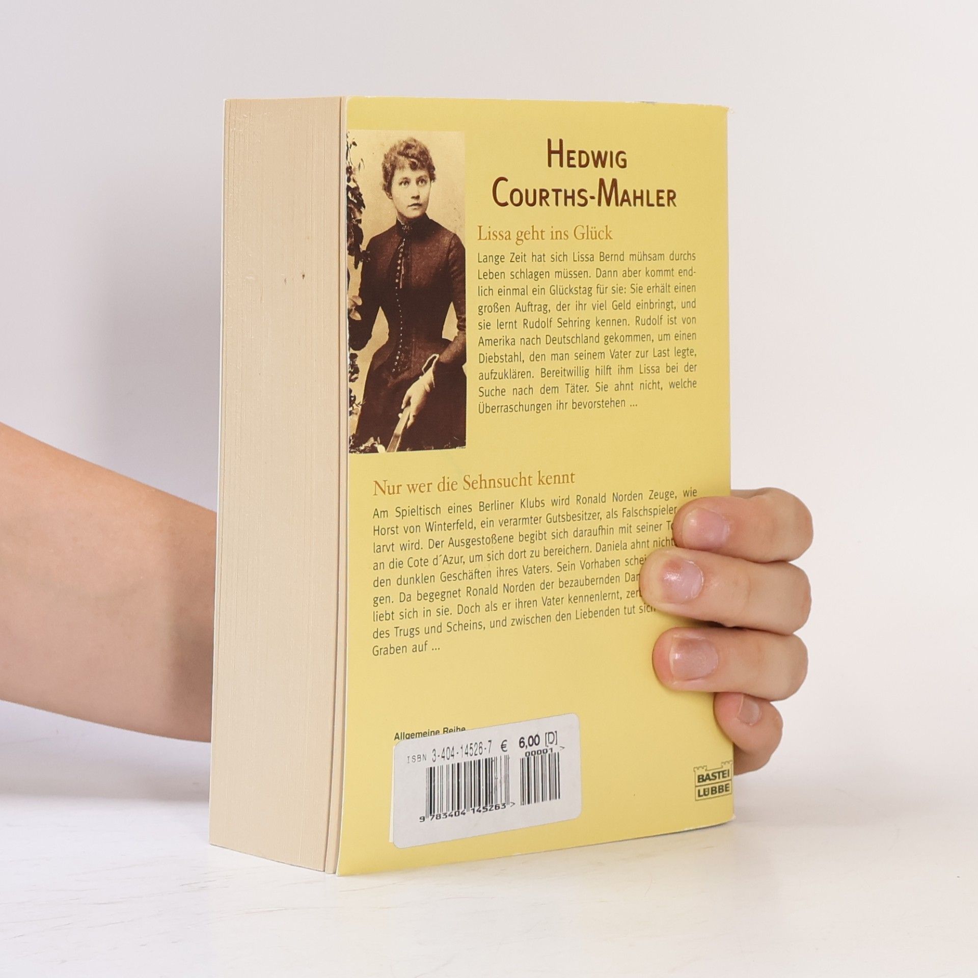 Hedwig Courths-Mahler Lisa geht ins Glück. Nur wer die Sehnsucht kennt. Zwei Romane in 1 Bd.
