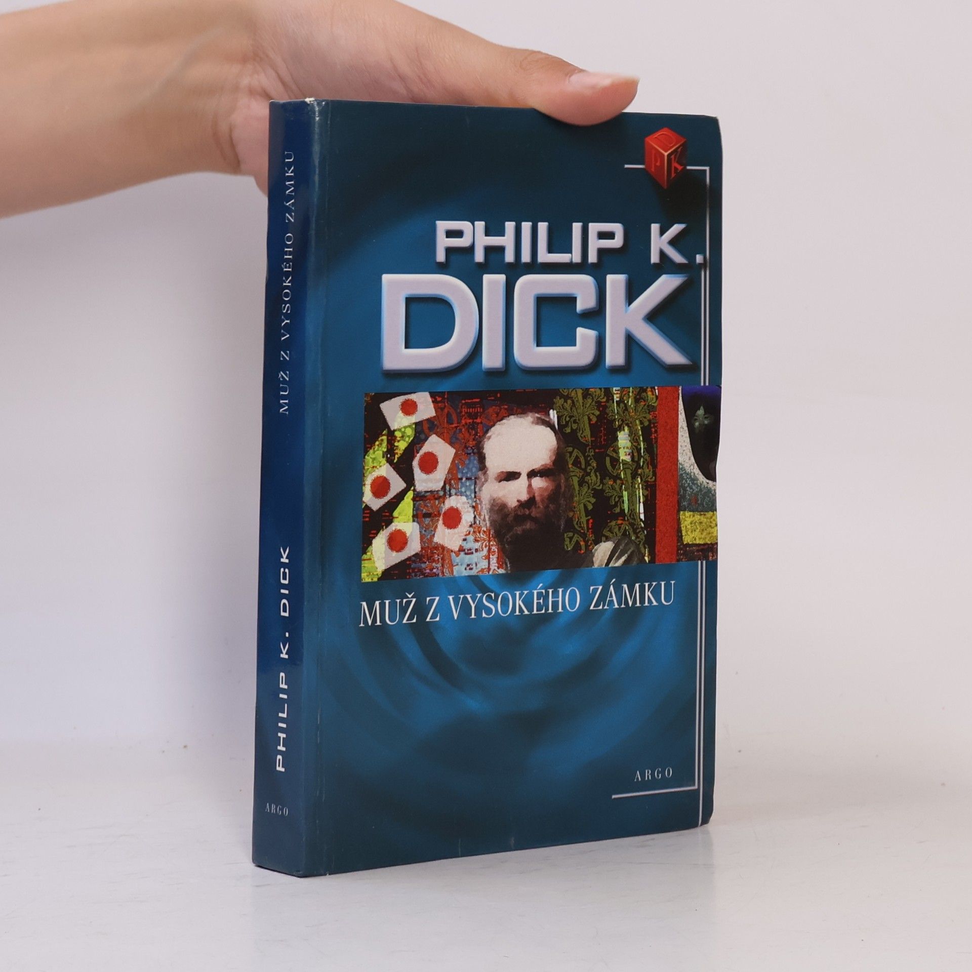 Philip Kindred Dick Muž z Vysokého zámku