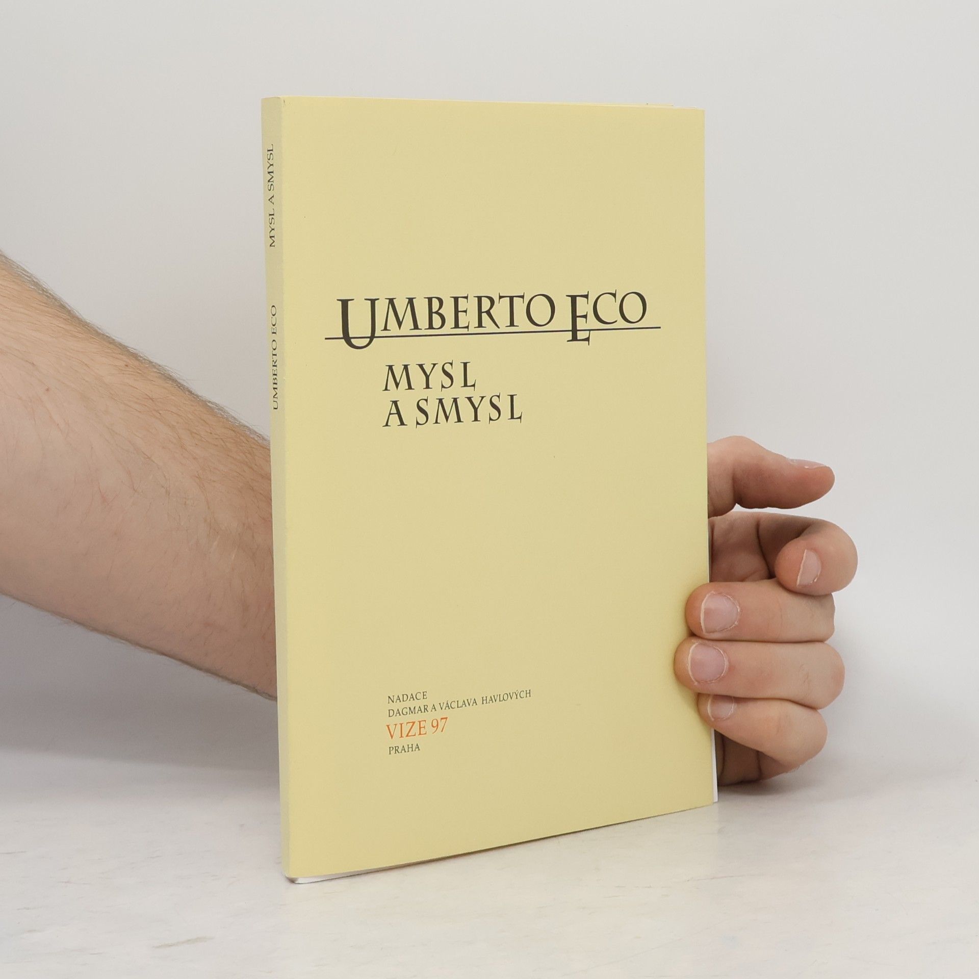 Umberto Eco Mysl a smysl. Sémiotický pohled na svět