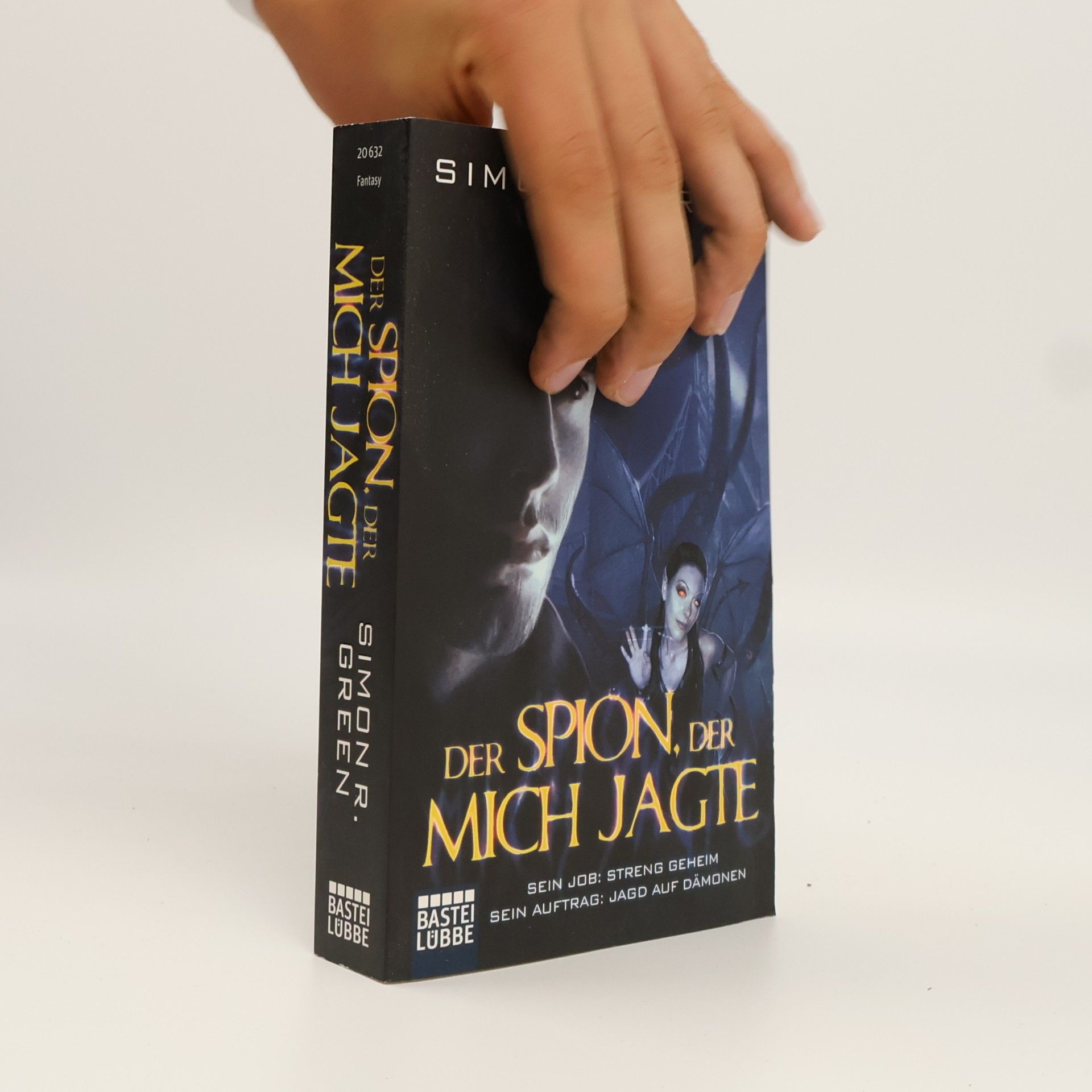 Simon R. Green Der Spion, der mich jagte. Roman