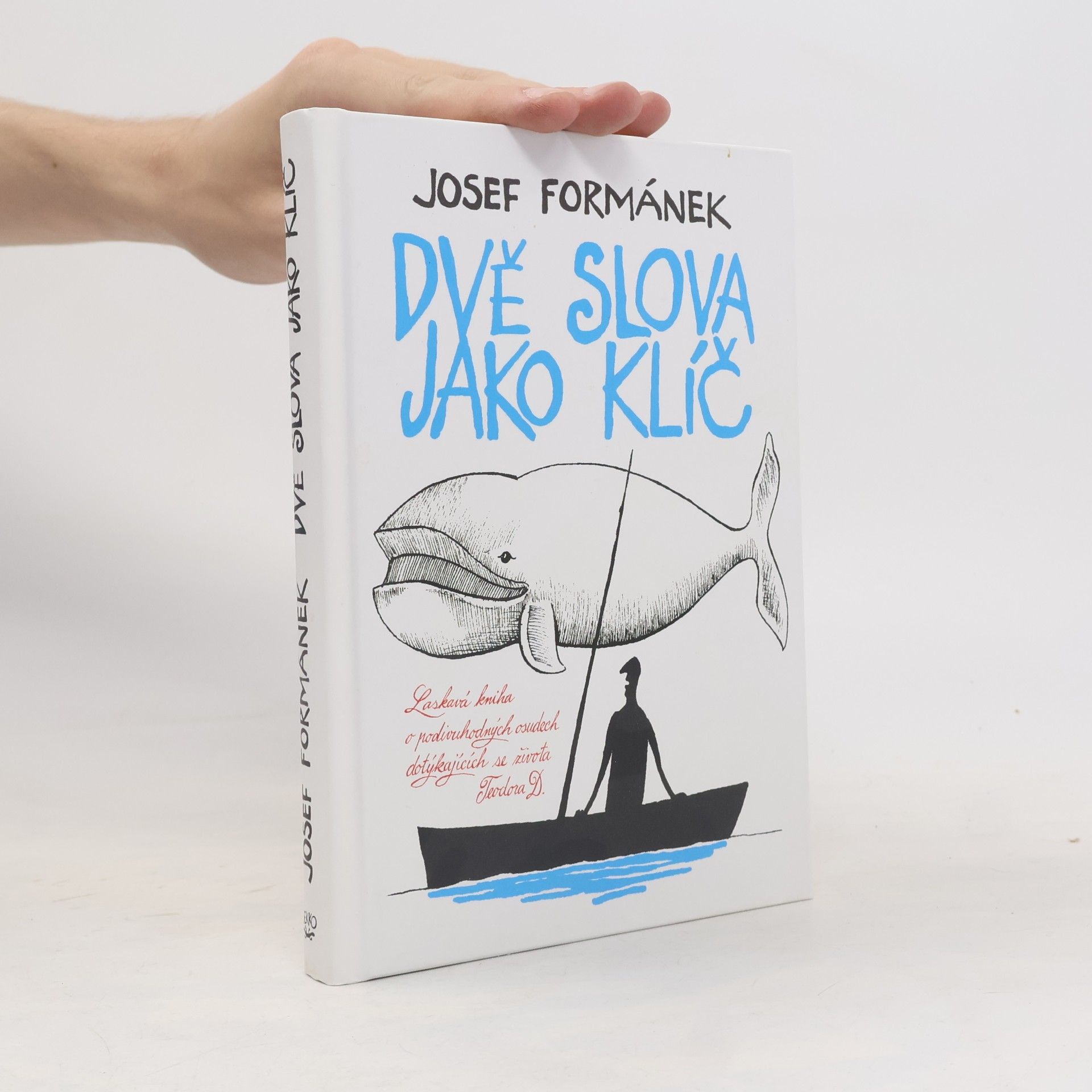 Josef Formánek Dvě slova jako klíč