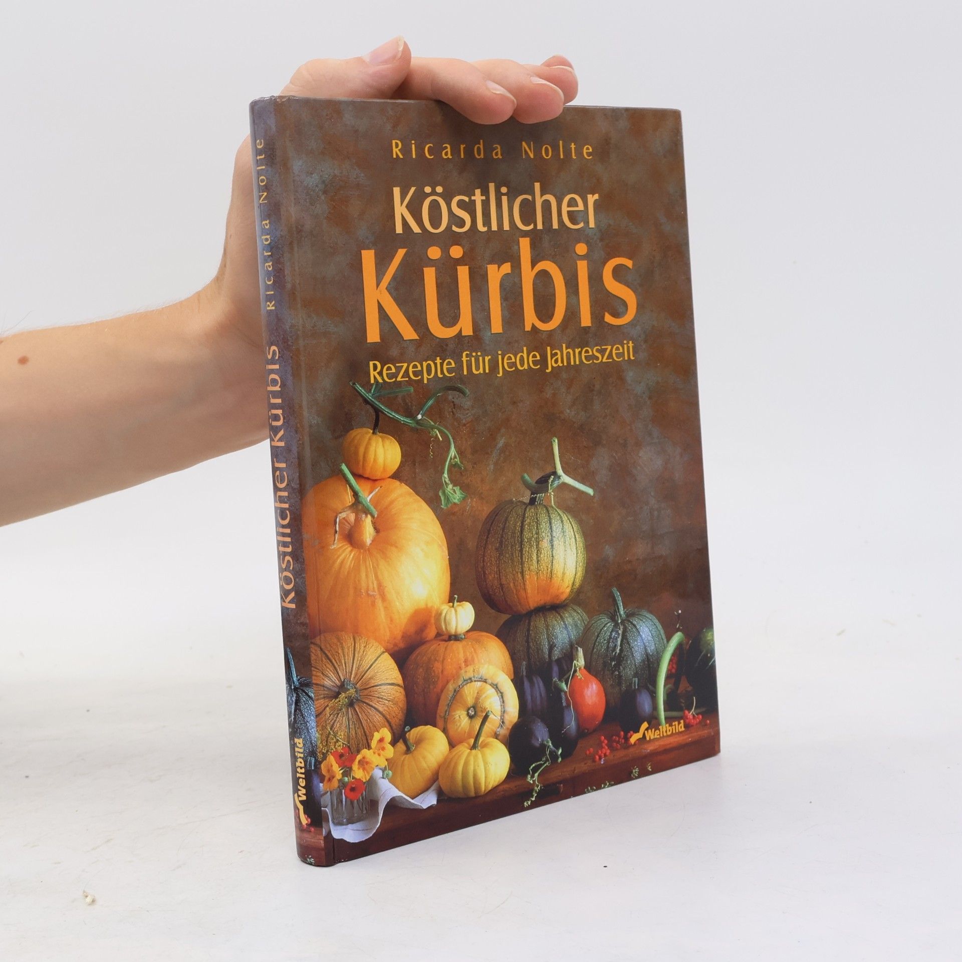 Ricarda Nolte Köstlicher Kürbis.Rezepte für jede Jahreszeit