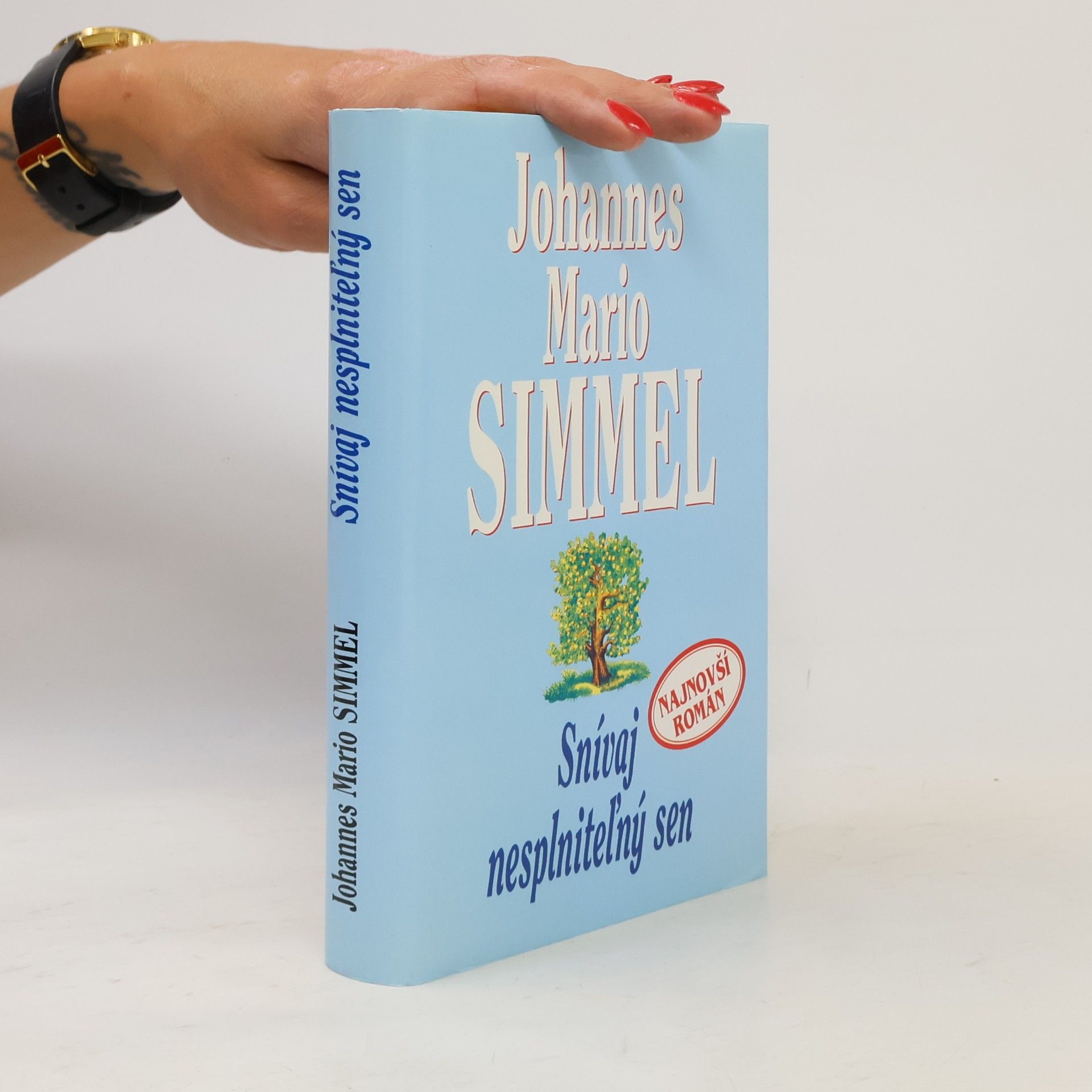 Johannes Mario Simmel Snívaj nesplniteľný sen