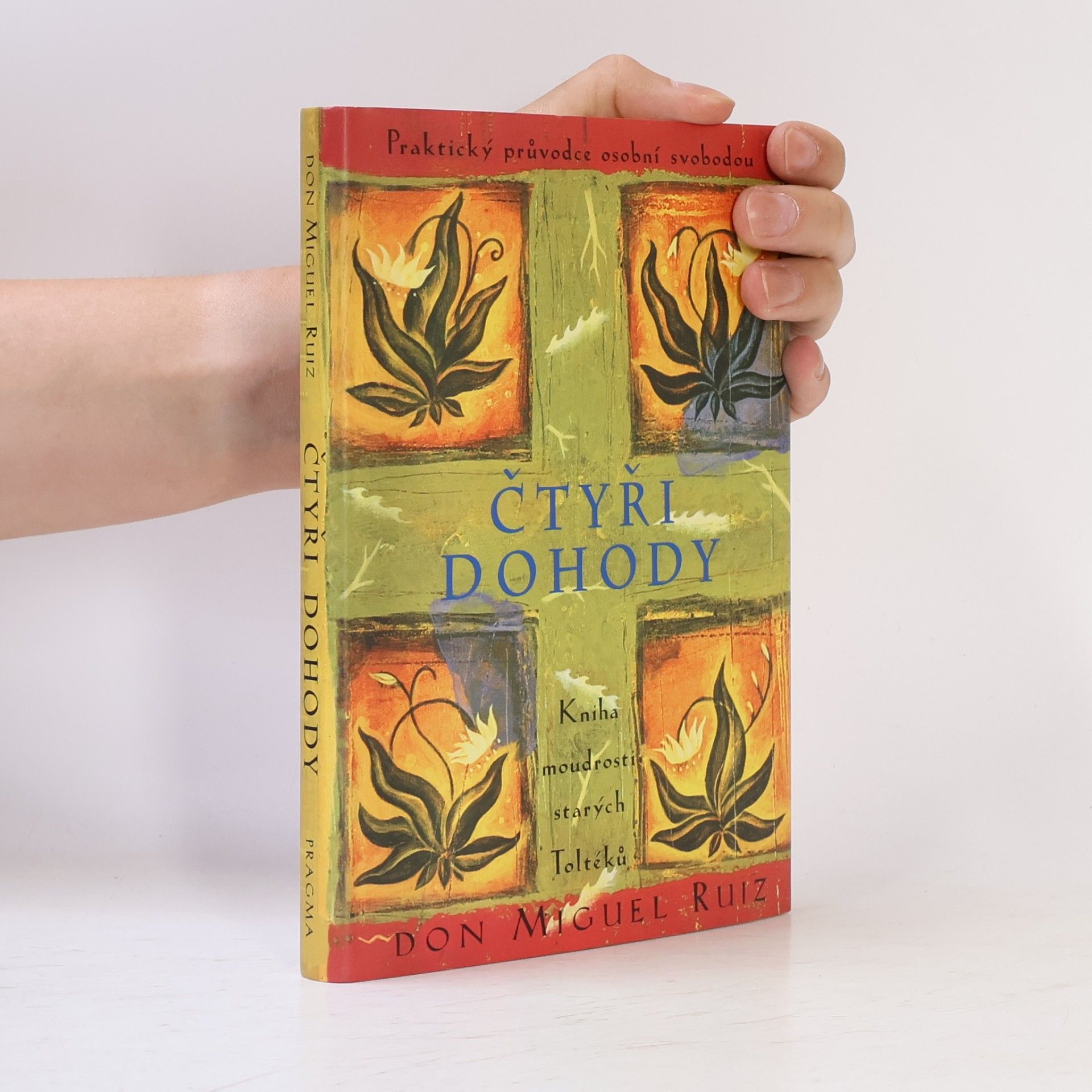 Don Miguel Ruiz Čtyři dohody