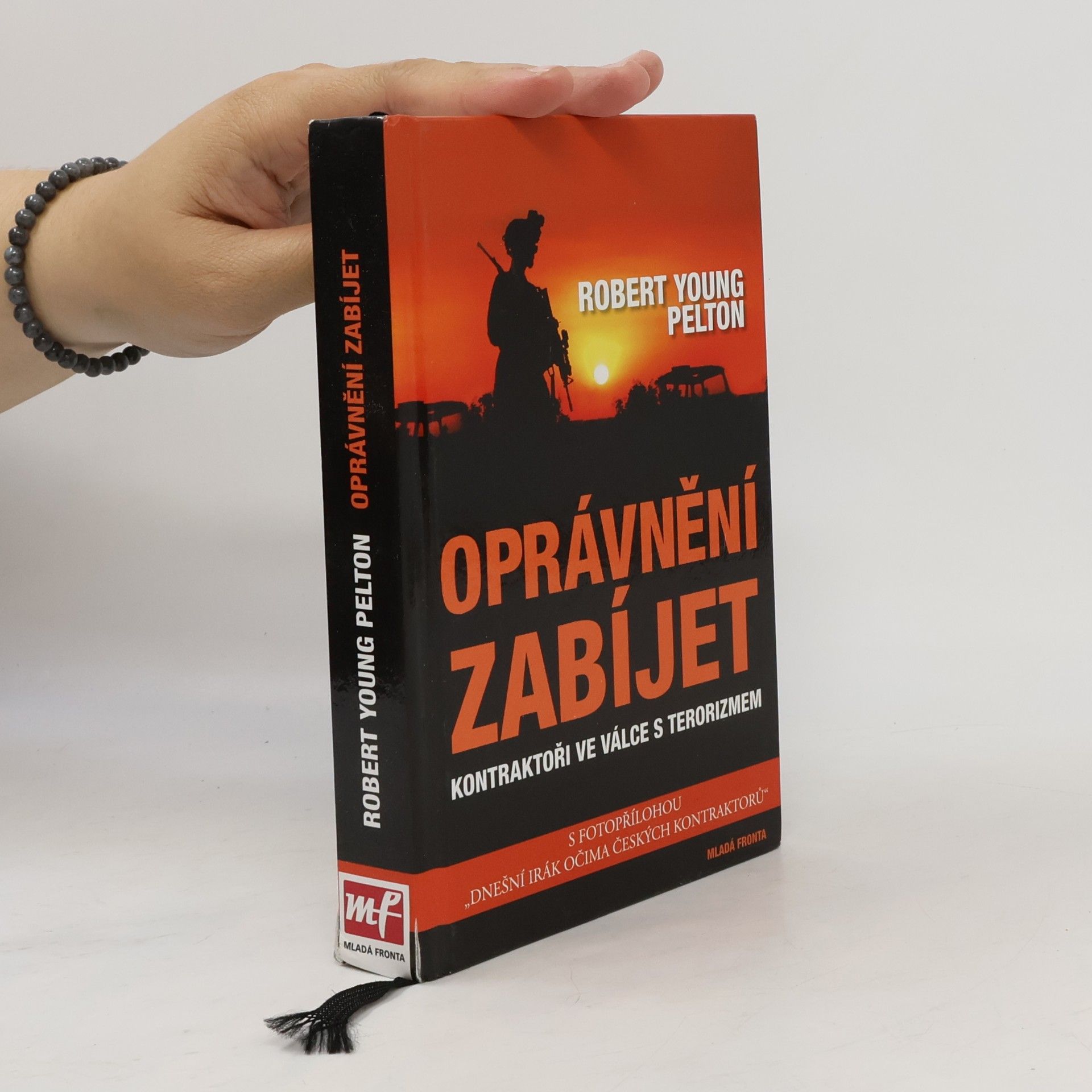 Robert Young Pelton Oprávnění zabíjet : kontraktoři ve válce s terorizmem