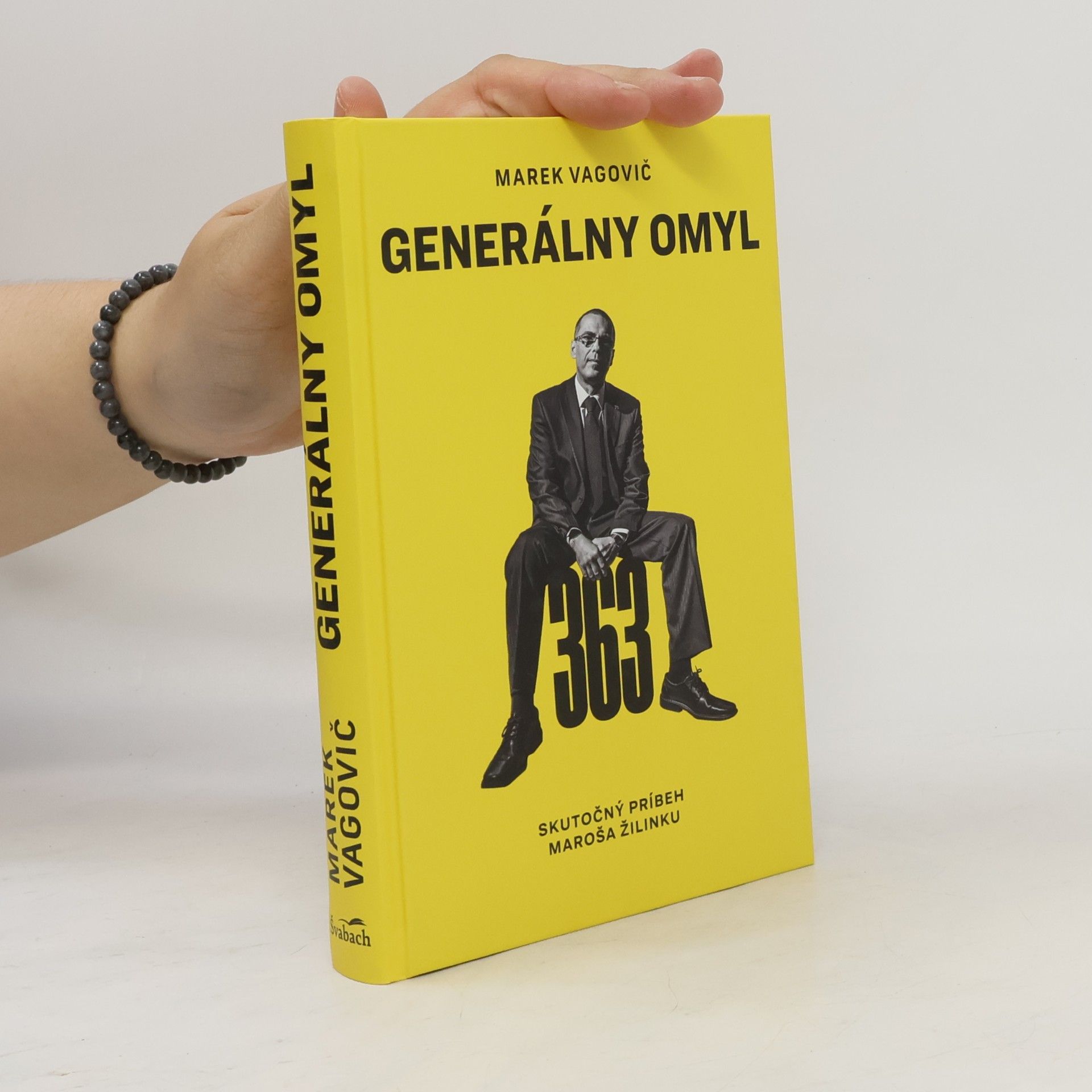 Marek Vagovič Generálny omyl: Skutočný príbeh Maroša Žilinku