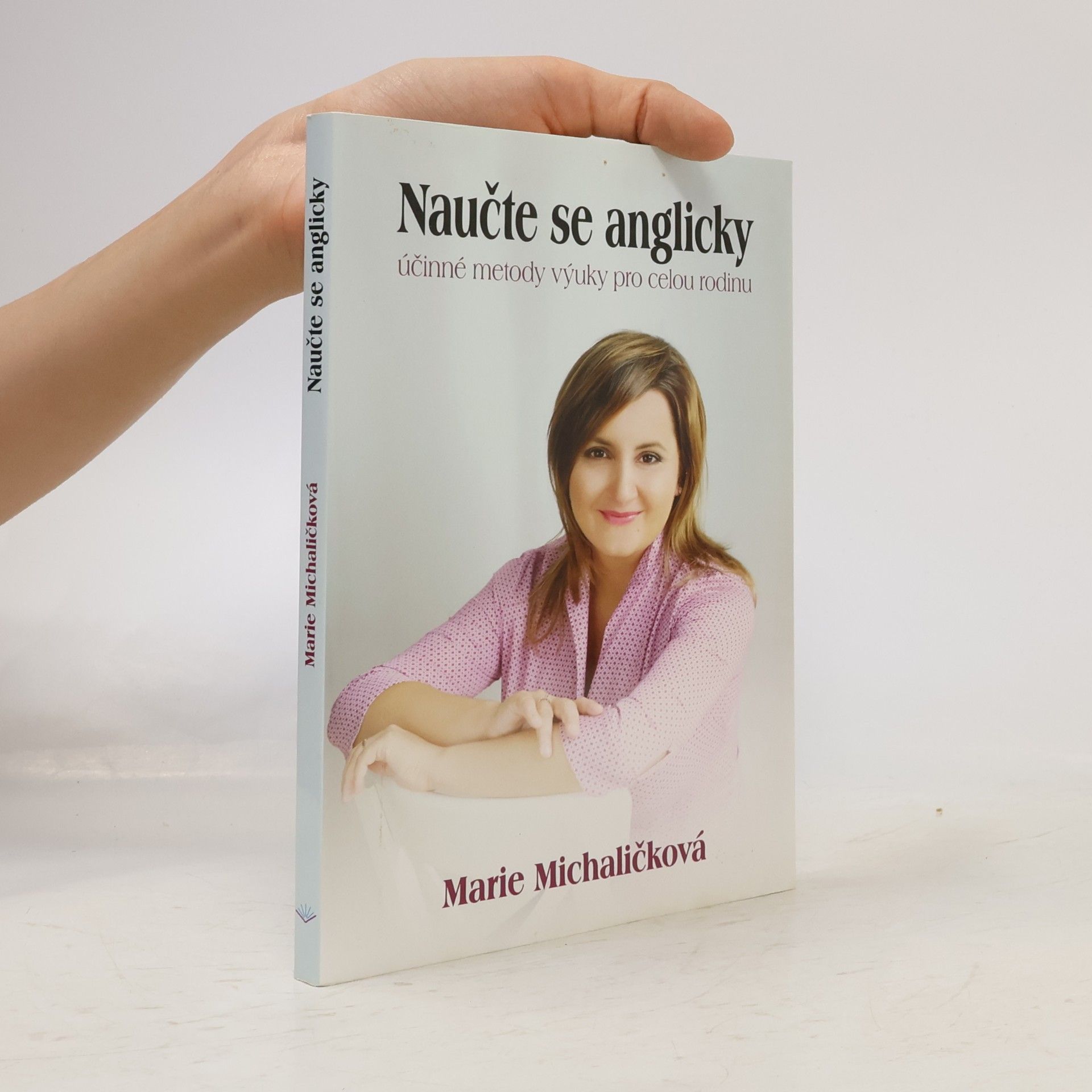Marie Michaličková Naučte se anglicky. Účinné metody výuky pro celou rodinu