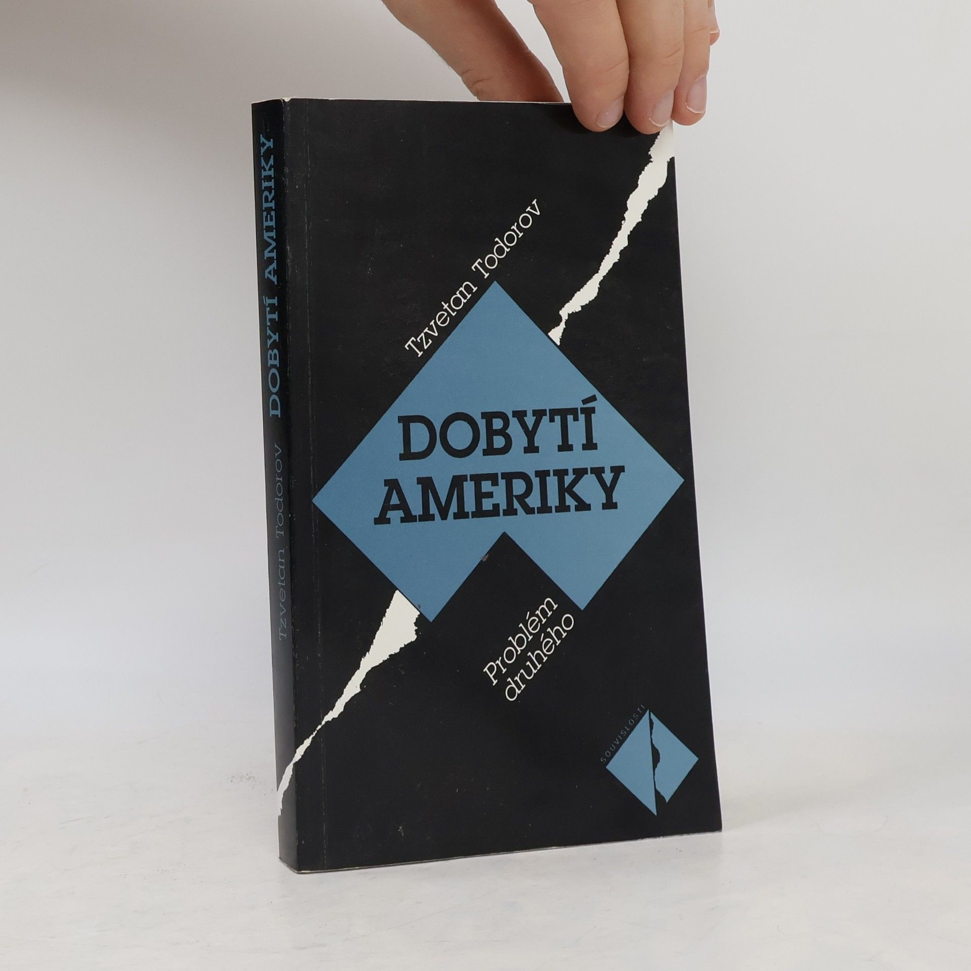 Tzvetan Todorov Dobytí Ameriky. Problém druhého