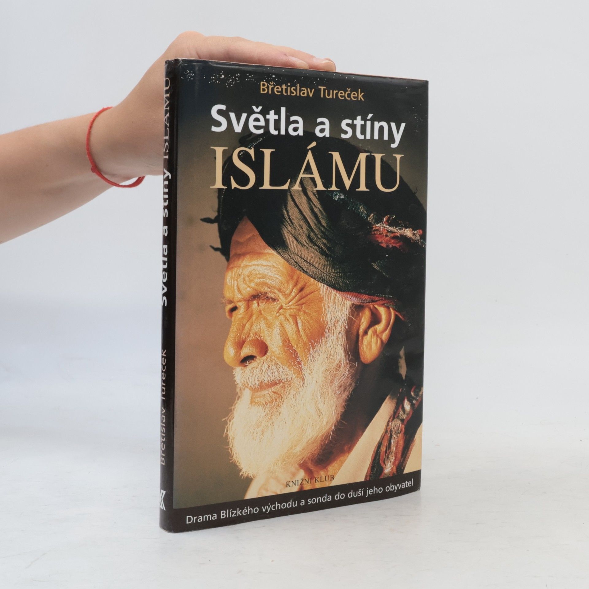Břetislav Tureček Světla a stíny islámu