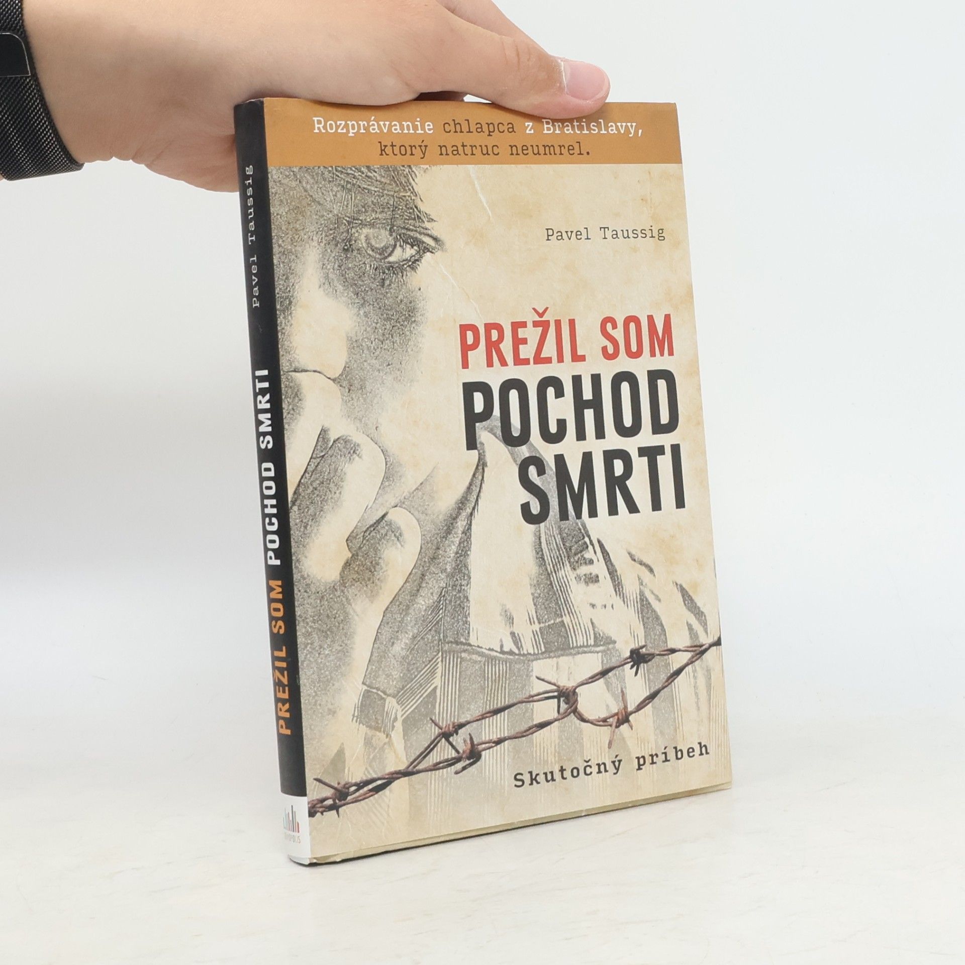 Pavel Taussig Prežil som pochod smrti