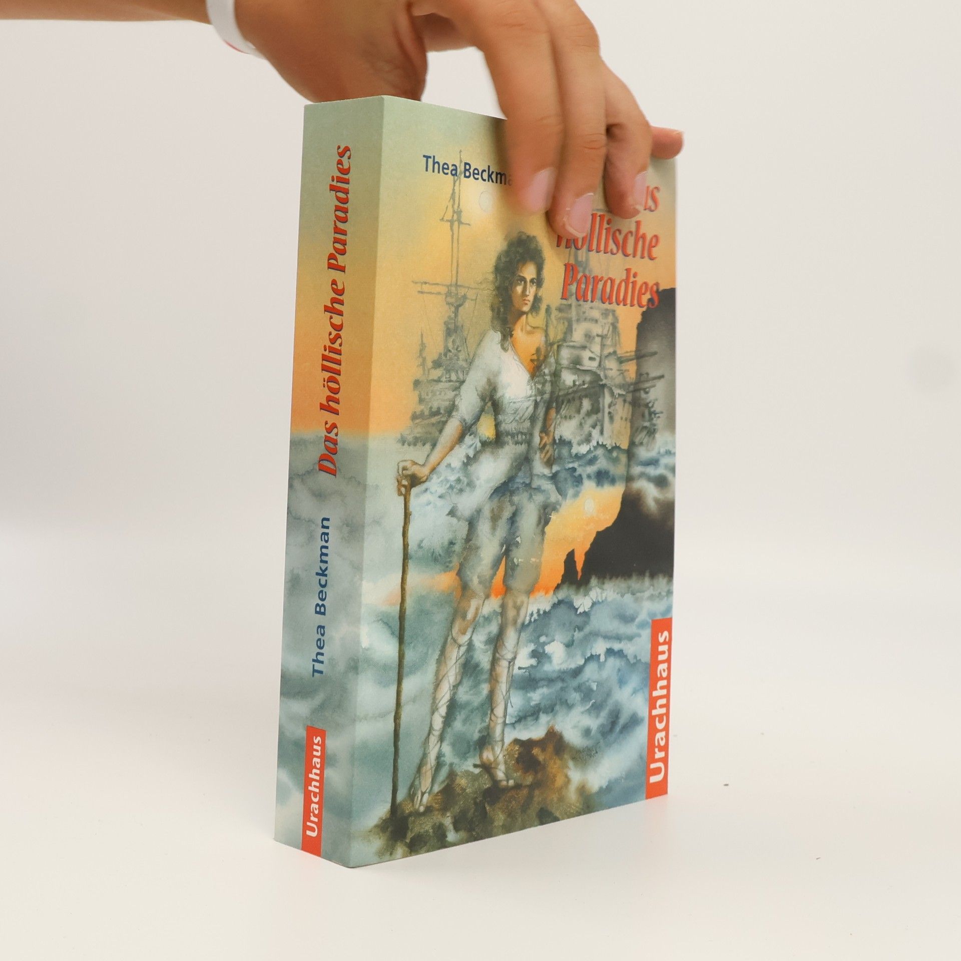 Thea Beckman Das höllische Paradies. Aus d. Niederl. v. Ariel Laming u. Jeanne Oidtmann-van Beek