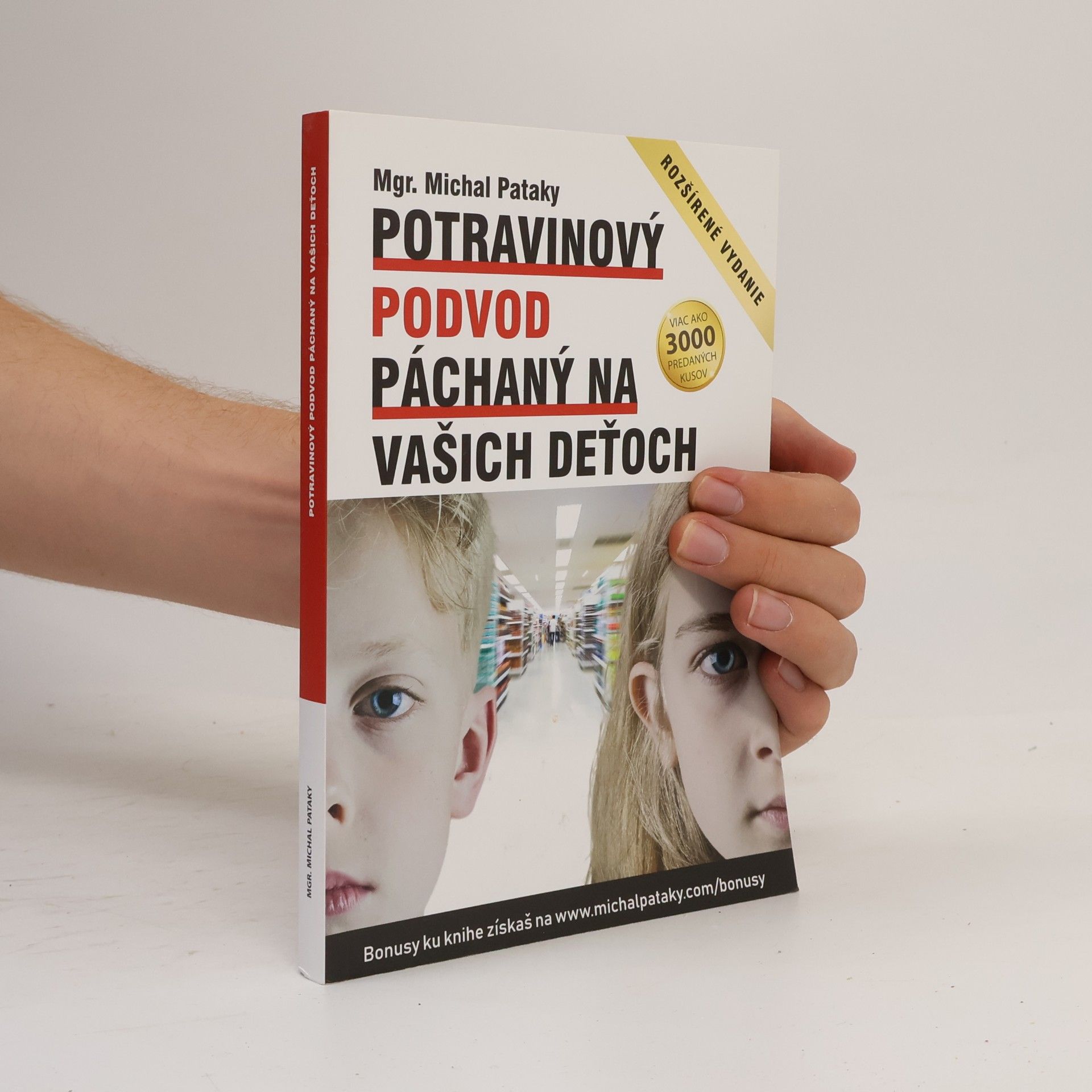 Michal Pataky Potravinový podvod páchaný na vašich deťoch