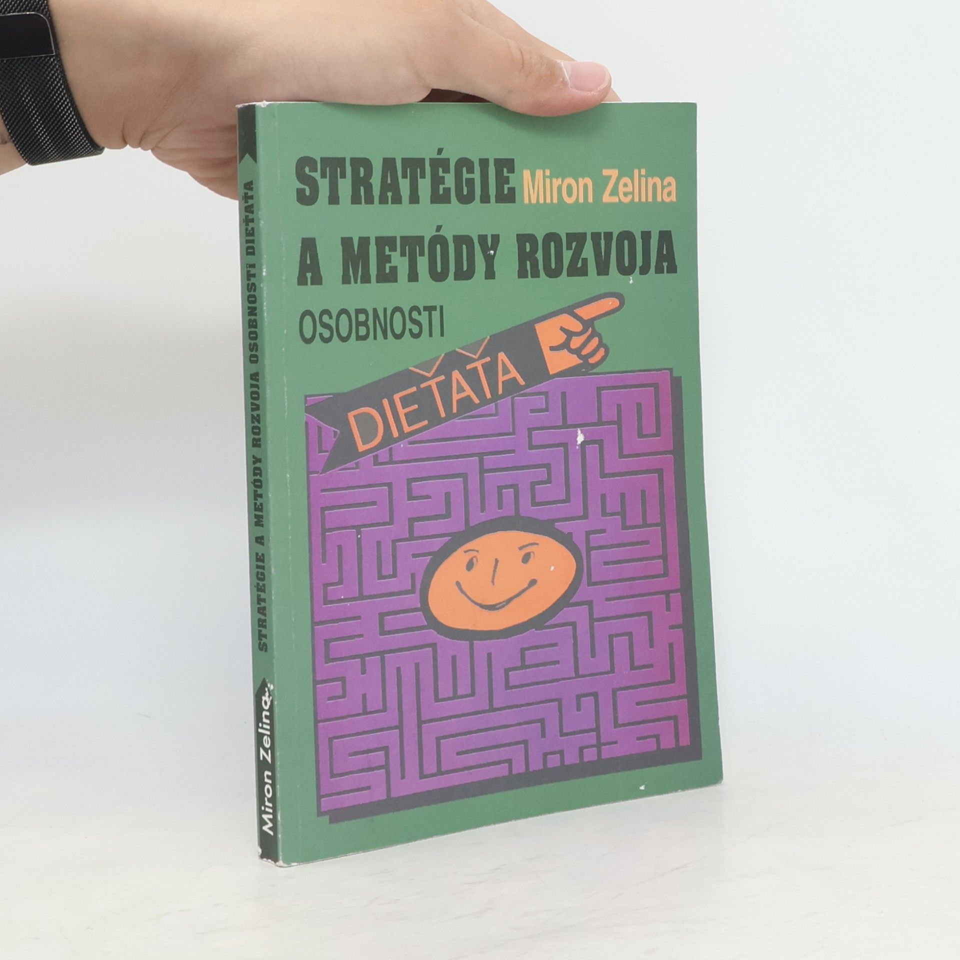 Miron Zelina Stratégie a metódy rozvoja osobnosti dieťaťa