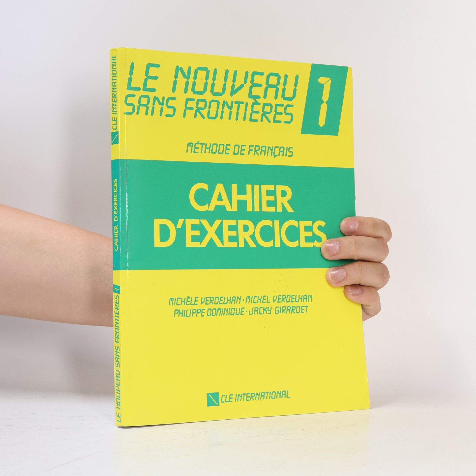 Michèle Verdelhan-Bourgade Le nouveau sans frontieres: Méthode de français. 1, Cahier d'exercices